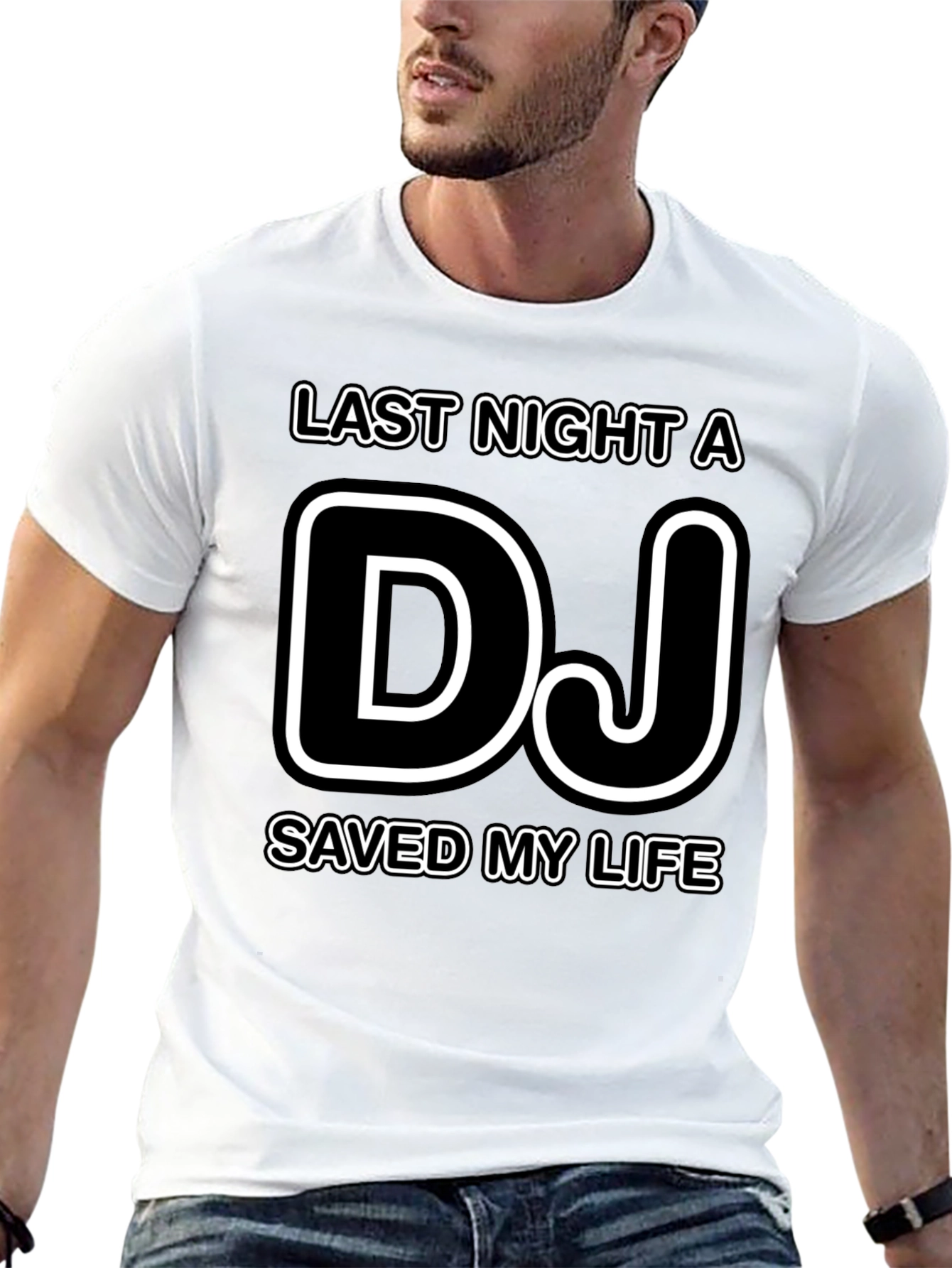Last Night A DJ Saved My Life T-Shirt