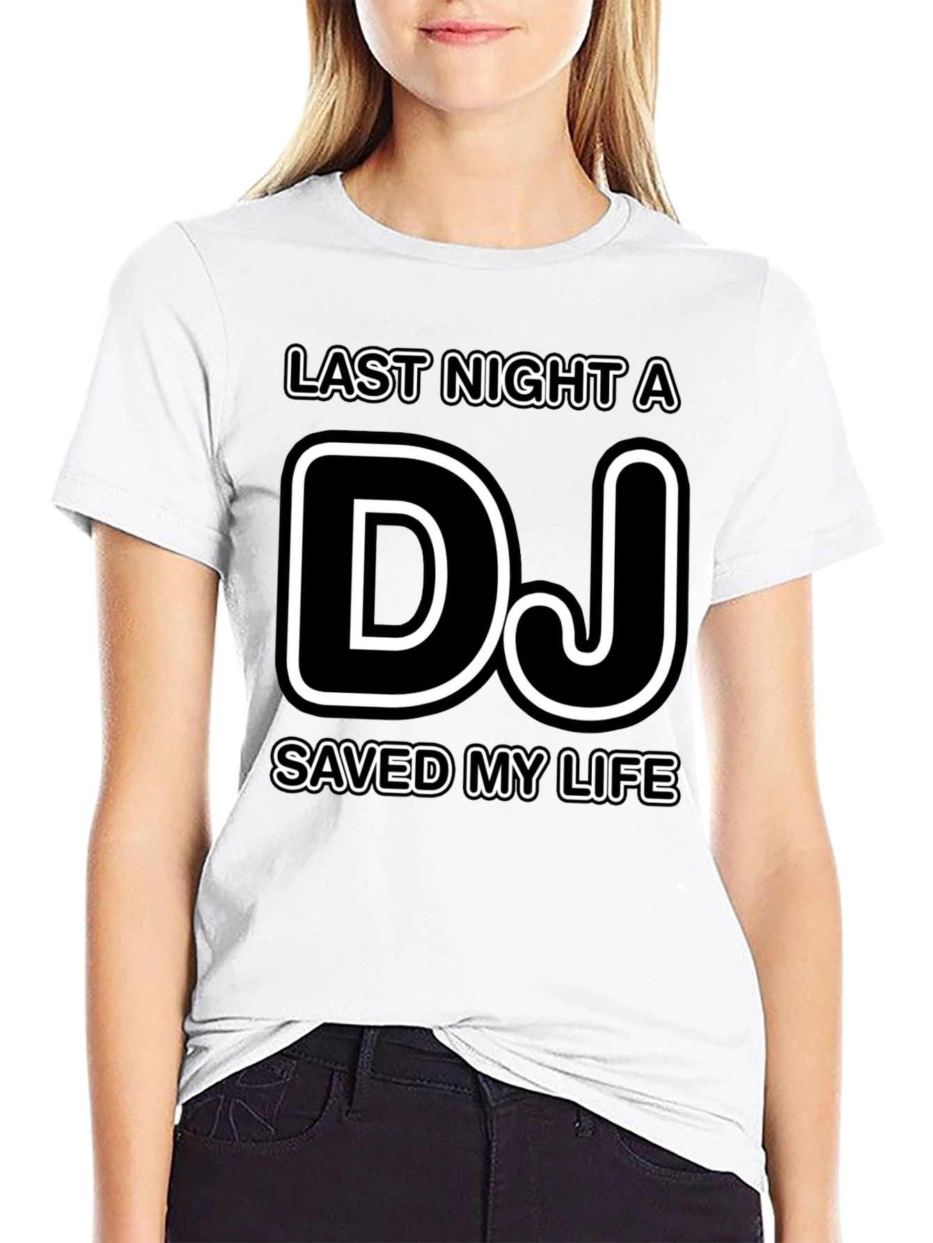 Last Night A DJ Saved My Life T-Shirt
