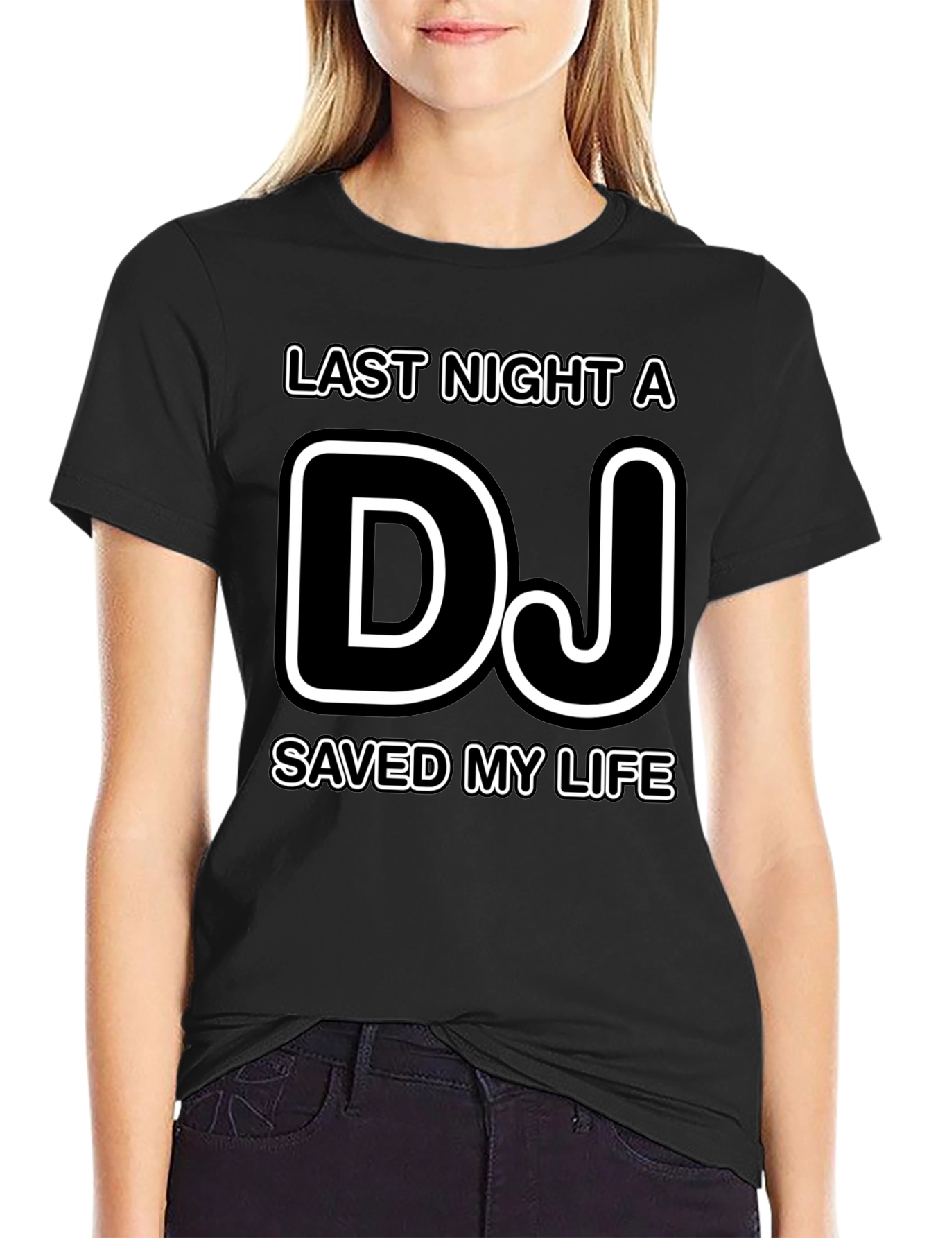 Last Night A DJ Saved My Life T-Shirt