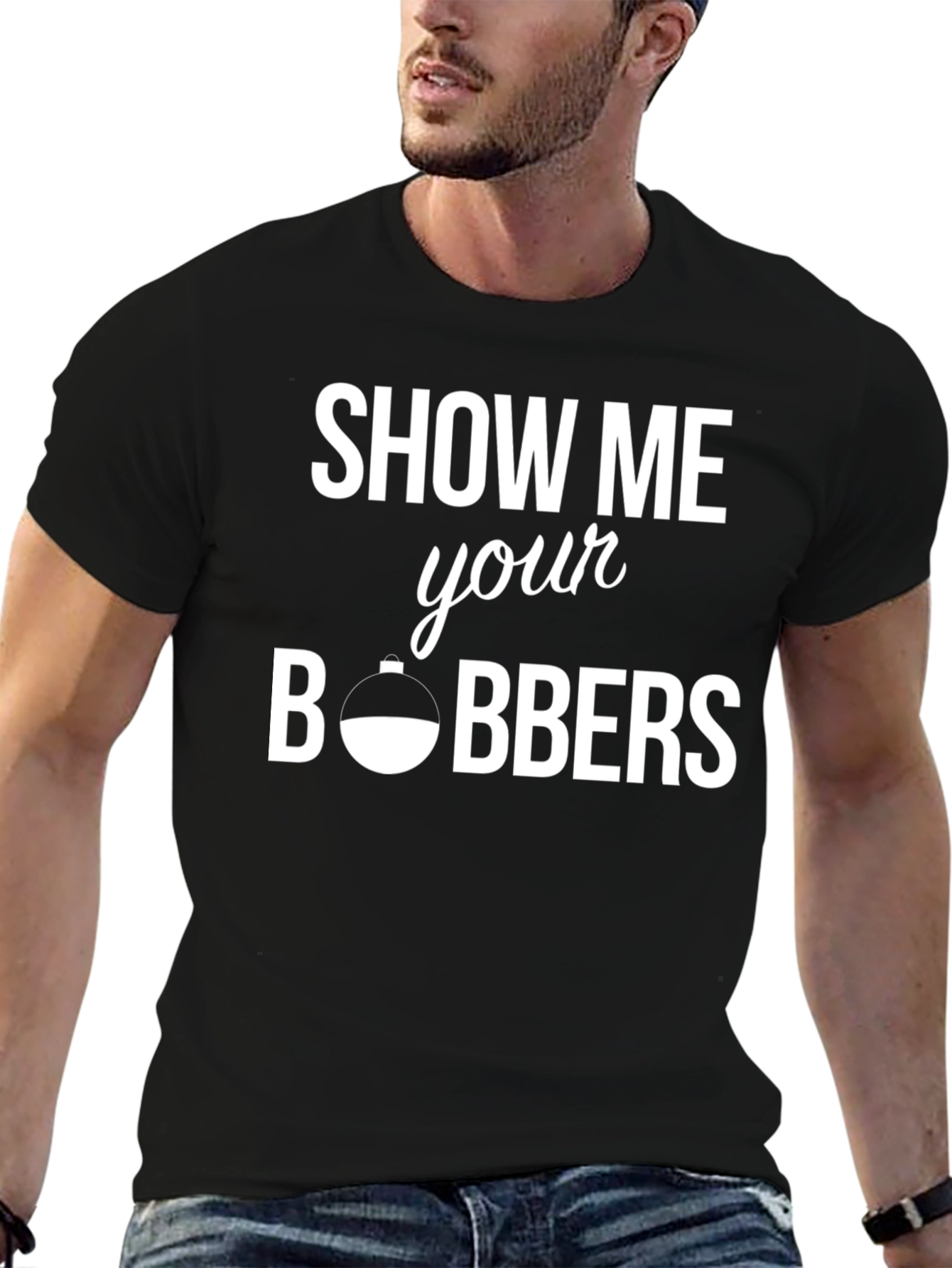 Show Me Your Bobbers Fishing T-Shirt