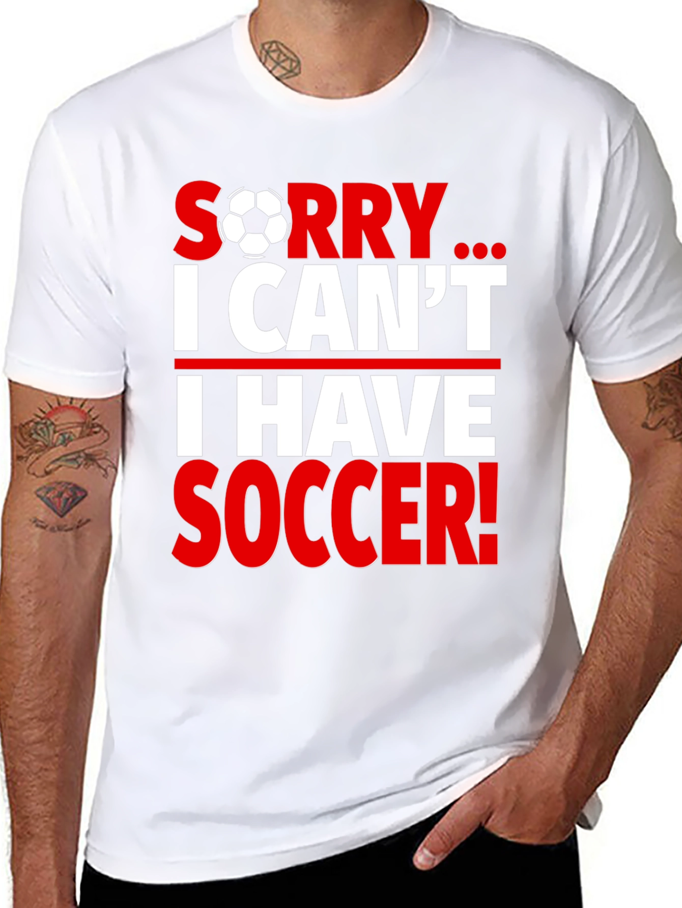 Sorry I Cant I Have Soccer T-Shirt
