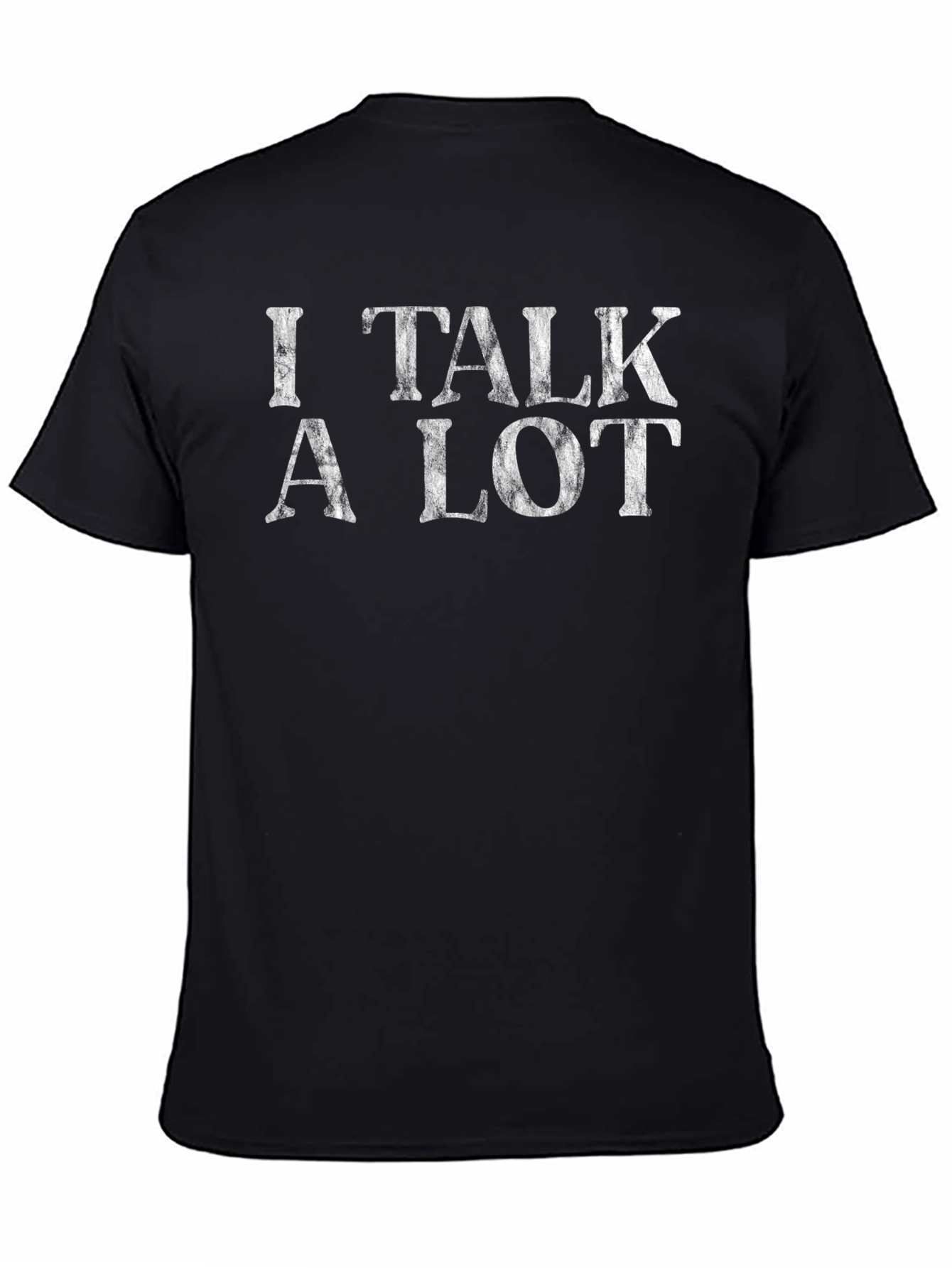 I Talk A Lot Black T-Shirt