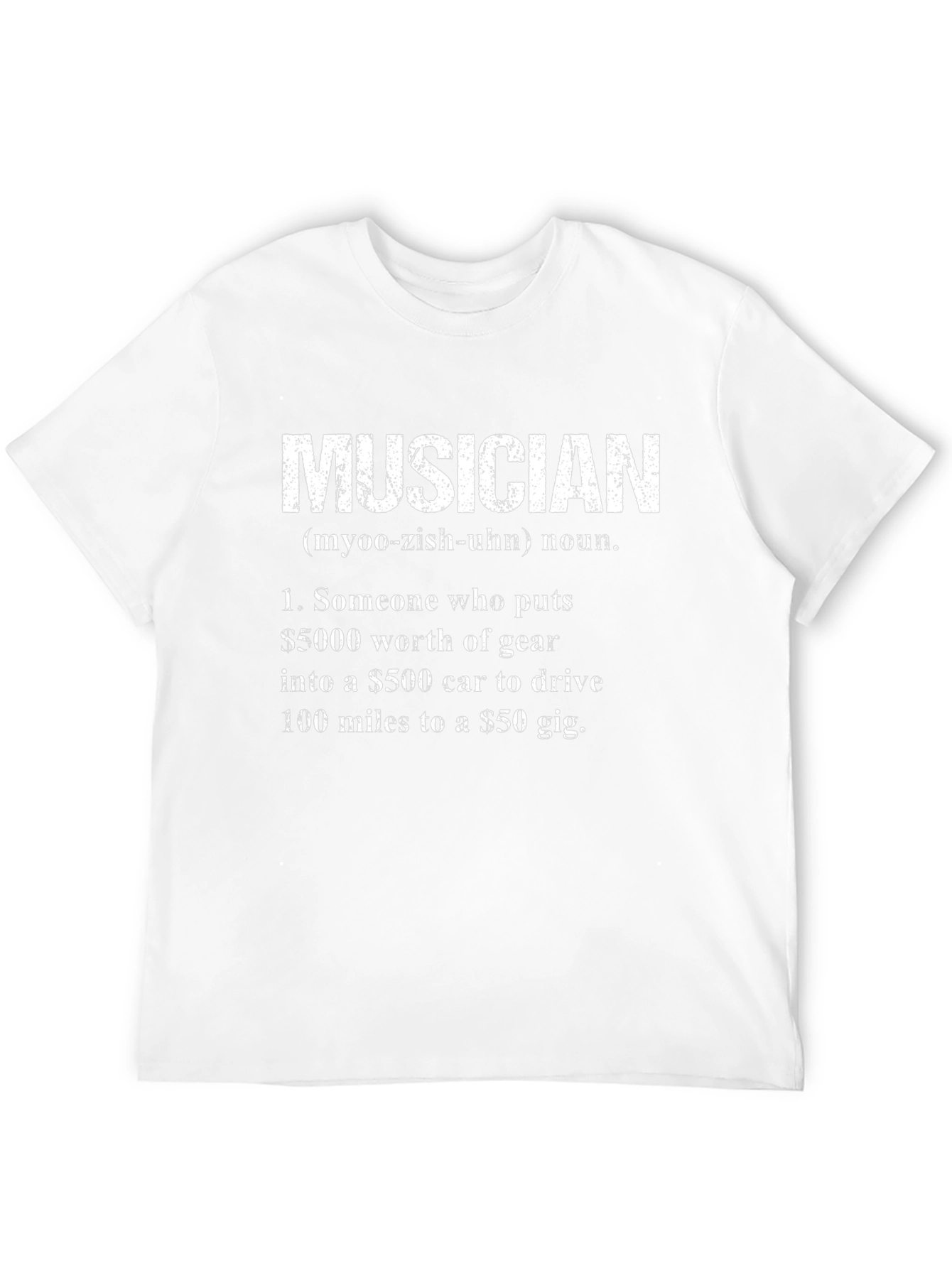 Musician Definition T-Shirt - Humorous Music Lover Tee