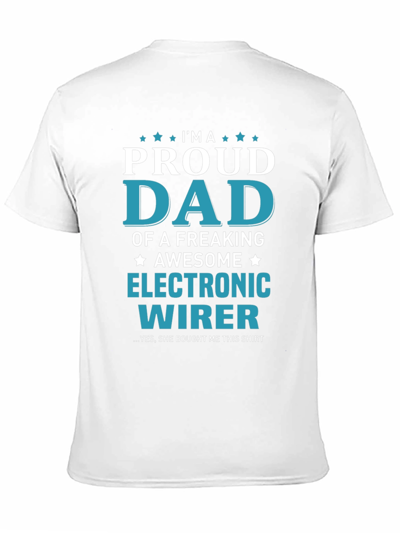 Proud Dad Electronic Wirer Graphic T-Shirt