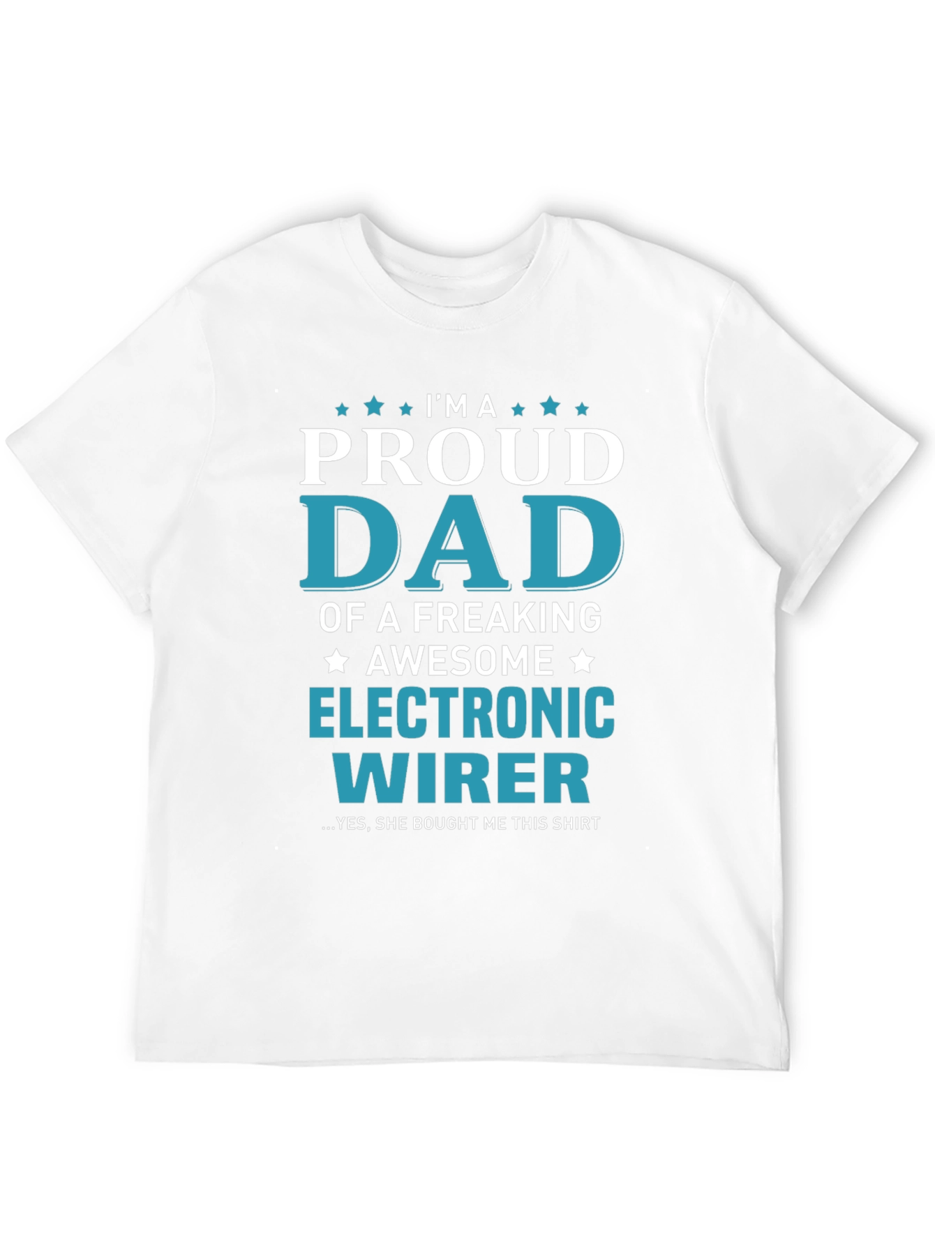 Proud Dad Electronic Wirer Graphic T-Shirt