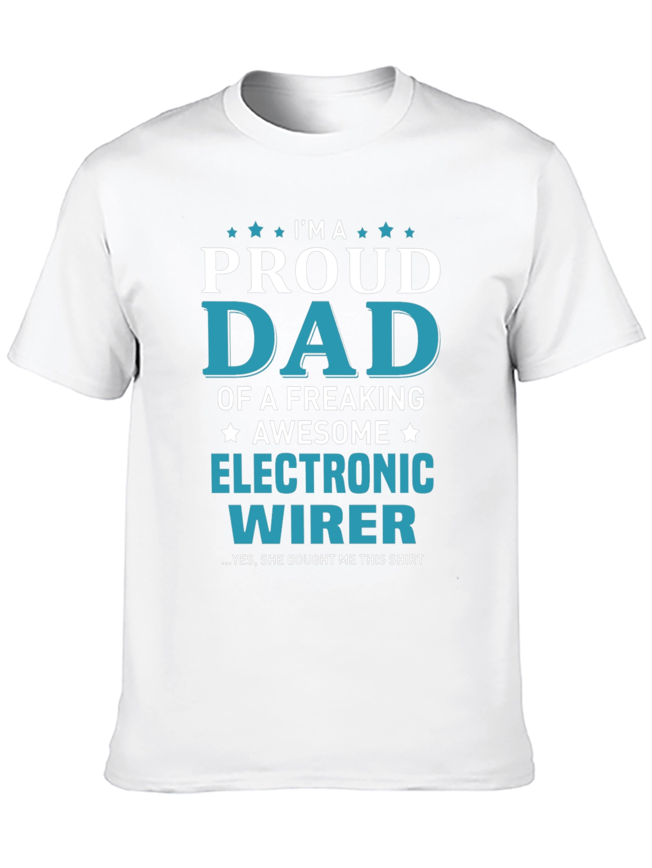 Proud Dad Electronic Wirer Graphic T-Shirt