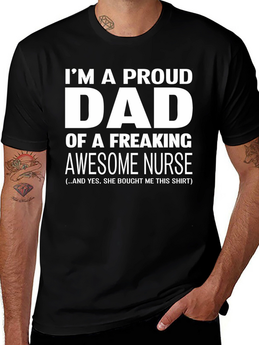 Proud Dad of an Awesome Nurse T-Shirt