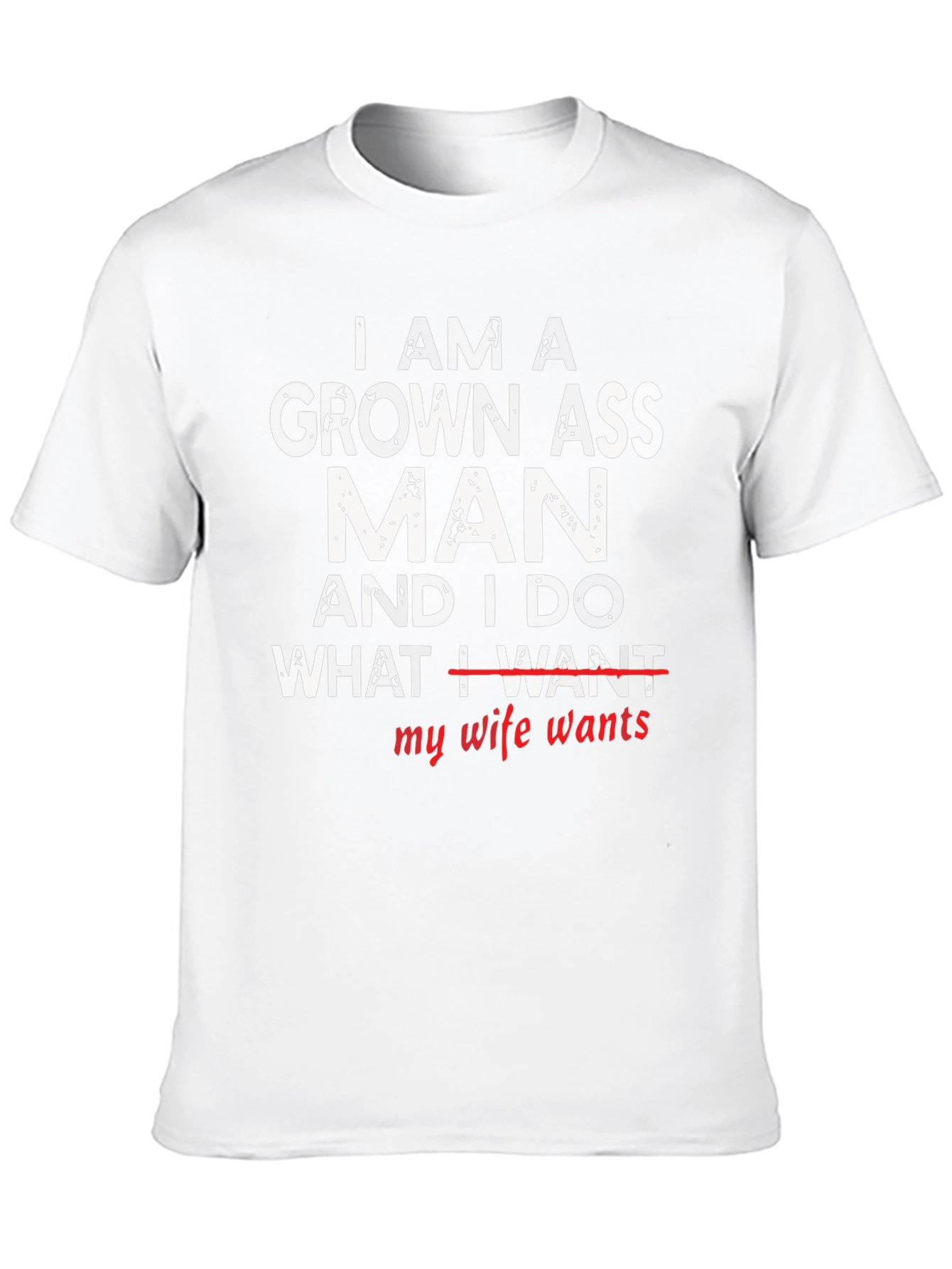Grown Ass Man - Humorous Graphic T-Shirt