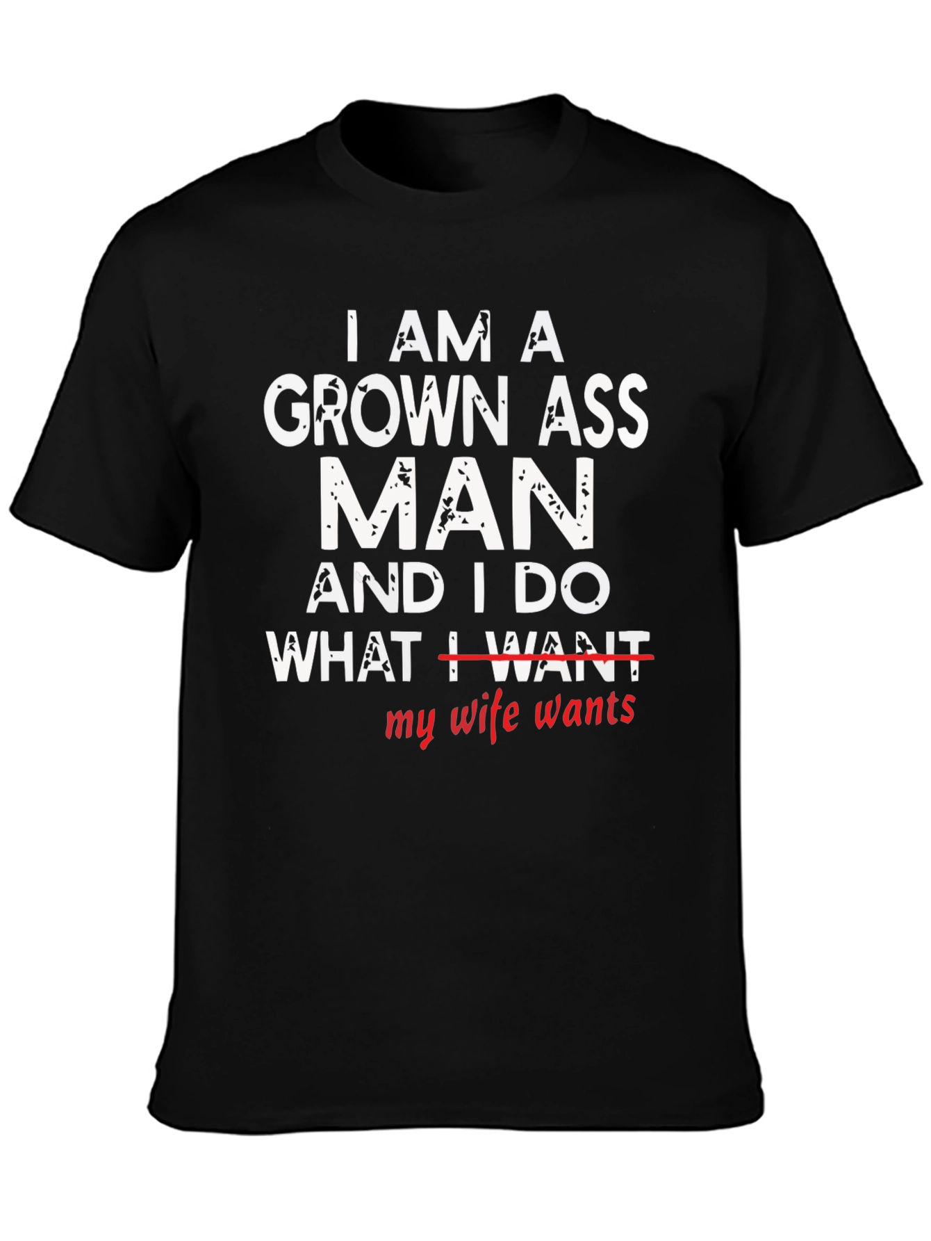 Grown Ass Man - Humorous Graphic T-Shirt