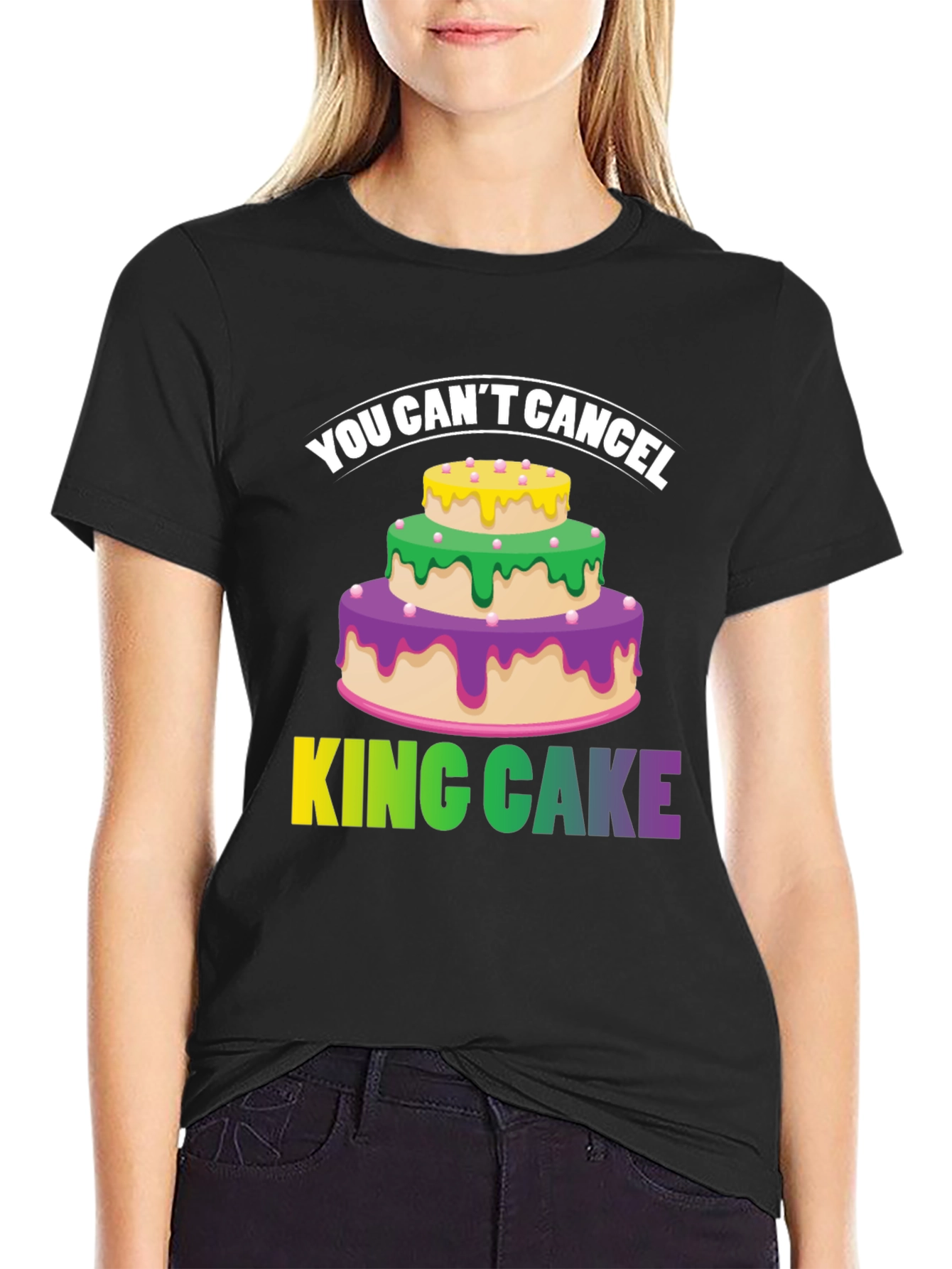 You Cant Cancel King Cake T-Shirt