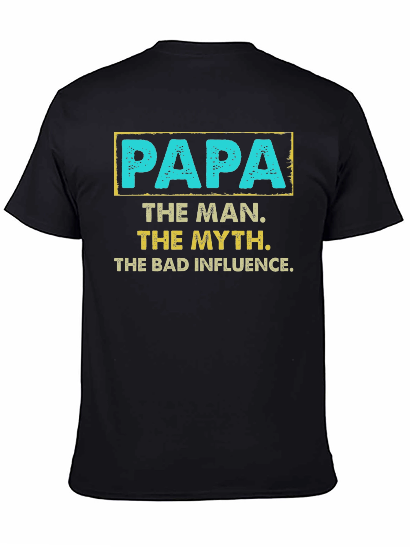 Papa The Man The Myth T-Shirt