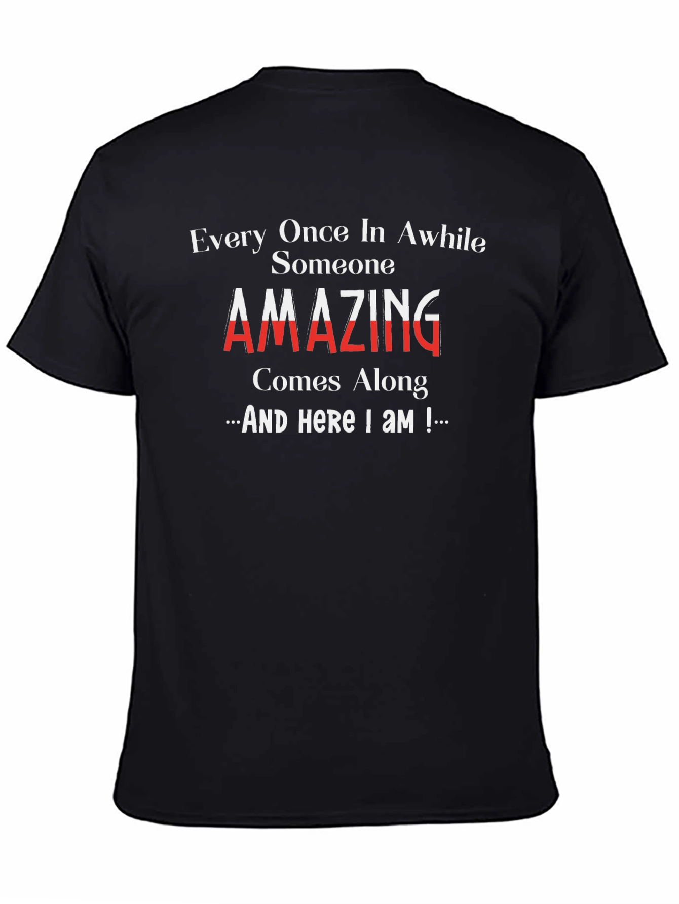 Amazing Someone T-Shirt: Comfortable & Stylish