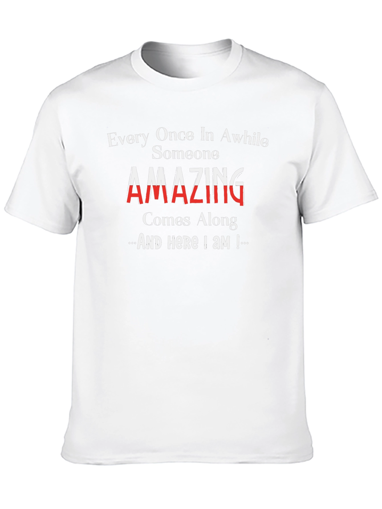 Amazing Someone T-Shirt: Comfortable & Stylish
