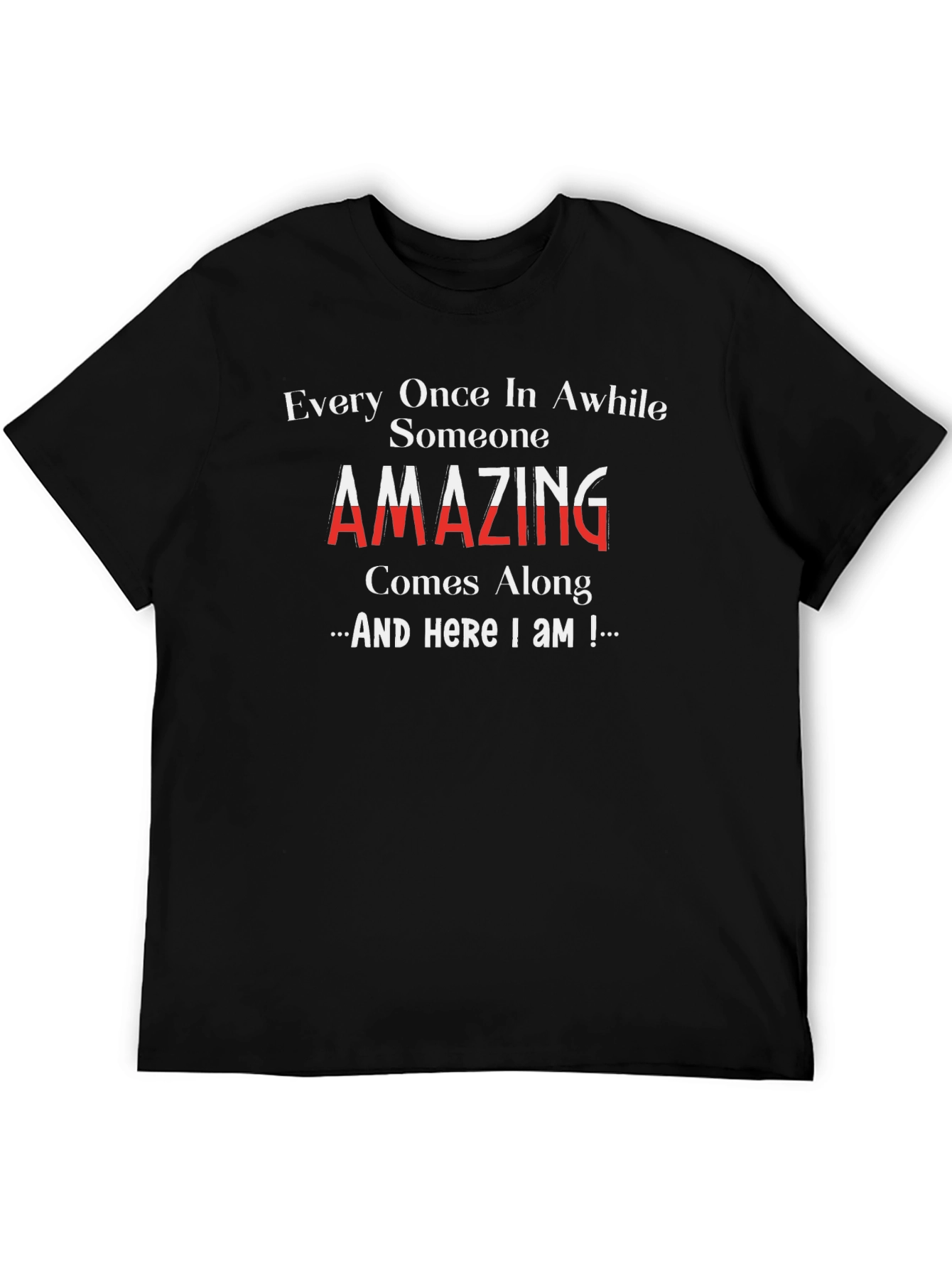 Amazing Someone T-Shirt: Comfortable & Stylish