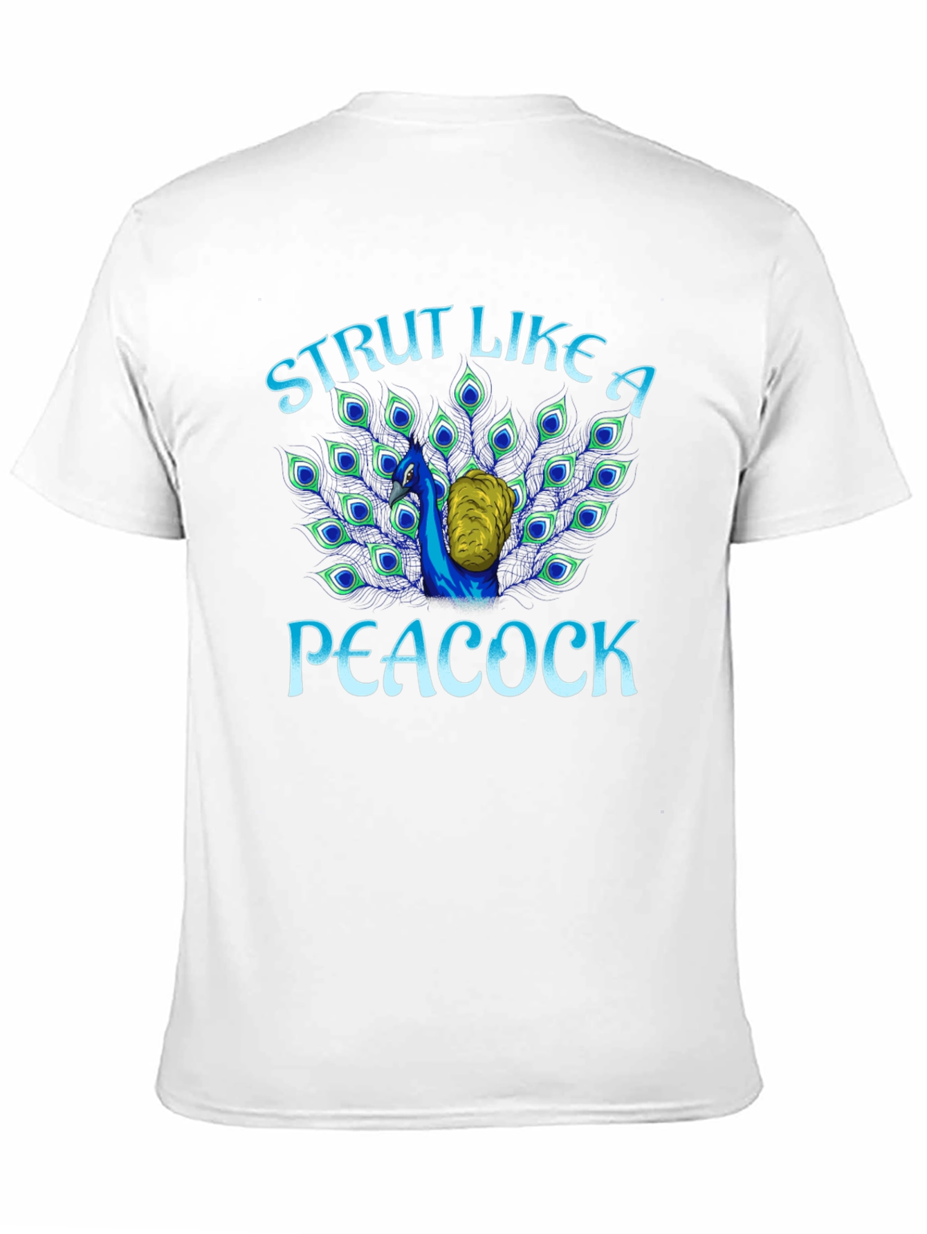 Strut Like A Peacock Graphic Tee
