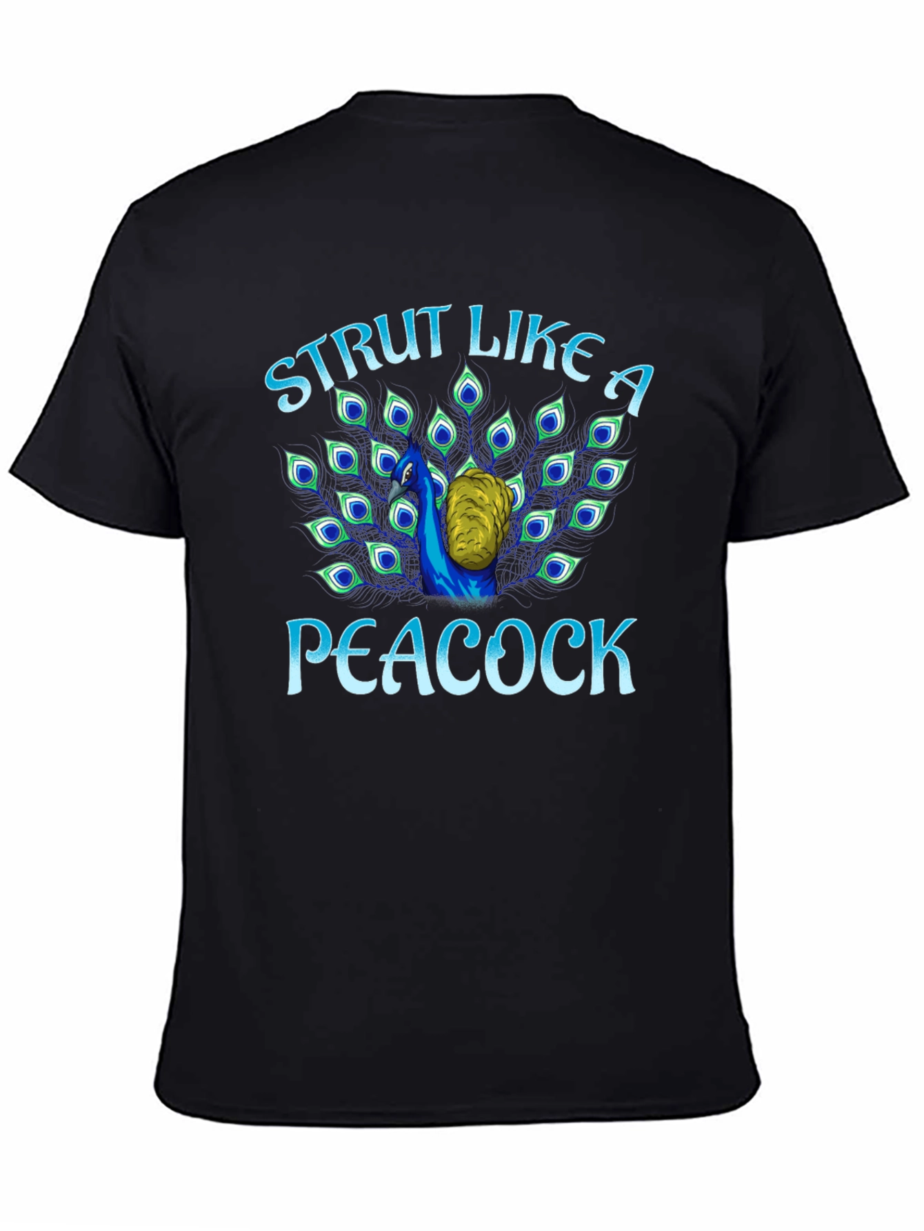 Strut Like A Peacock Graphic Tee