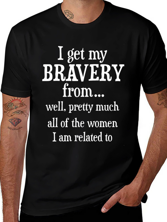 Bravery From Womens T-Shirt