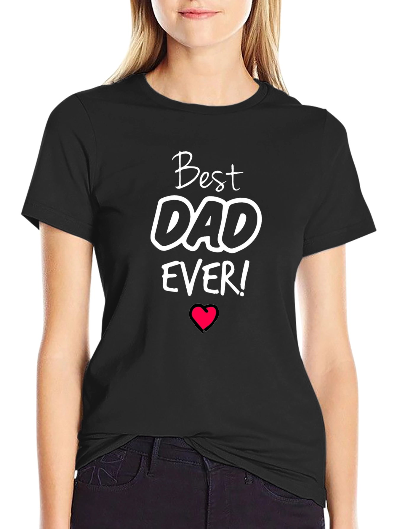 Best Dad Ever T-Shirt - Fathers Day Gift