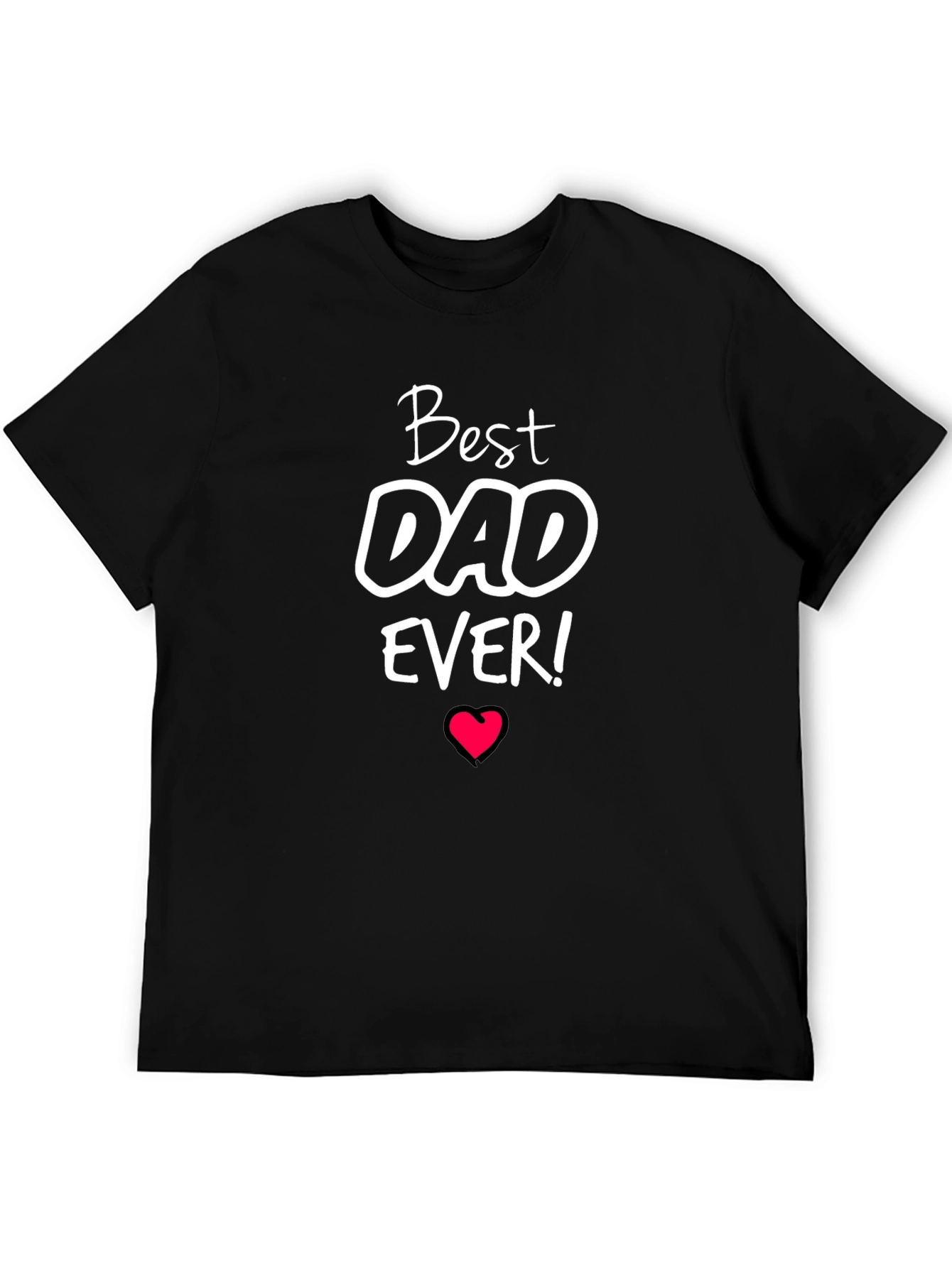 Best Dad Ever T-Shirt - Fathers Day Gift