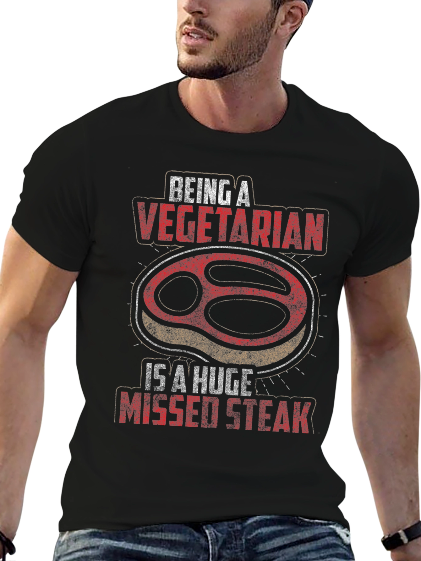 Being A Vegetarian is a Huge Missed Steak T-Shirt