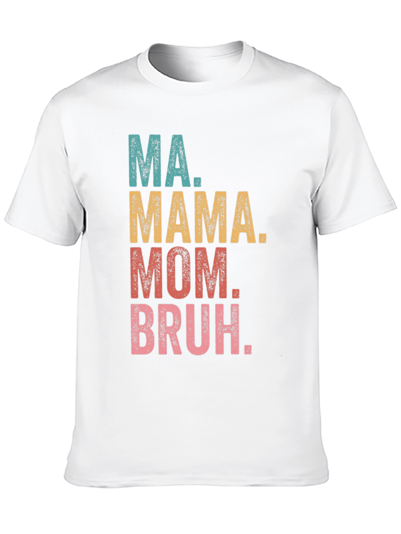 Mama Mom Bruh Funny T-Shirt