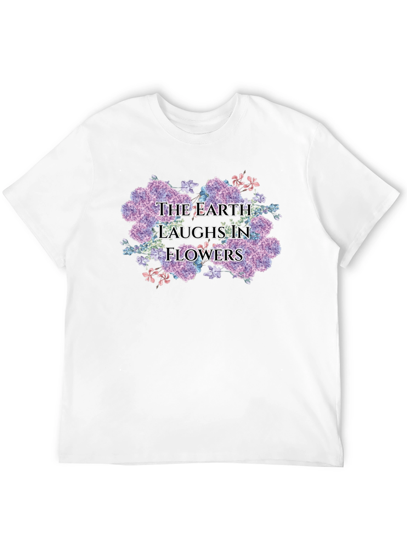 The Earth Laughs in Flowers Black T-Shirt
