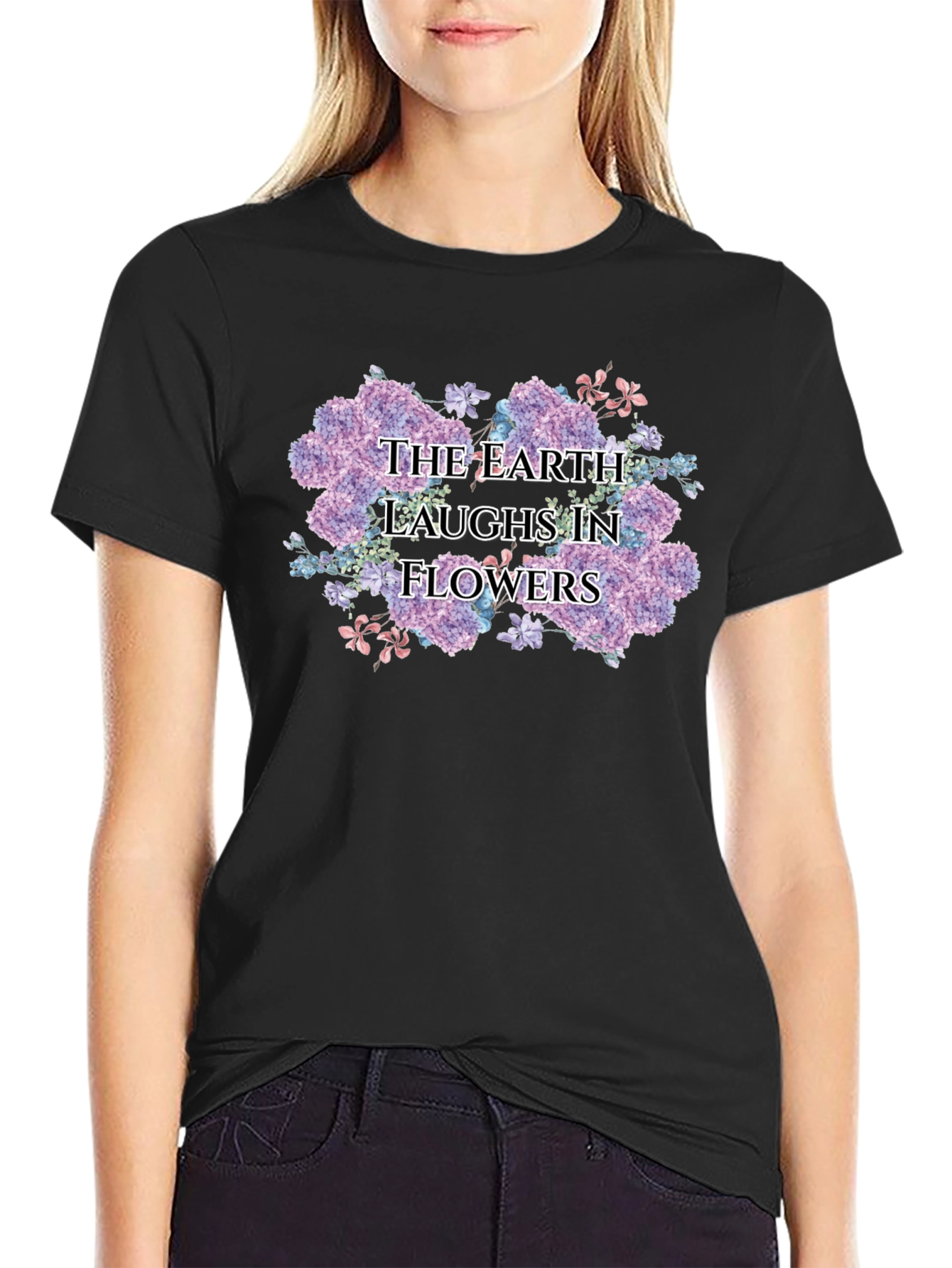 The Earth Laughs in Flowers Black T-Shirt