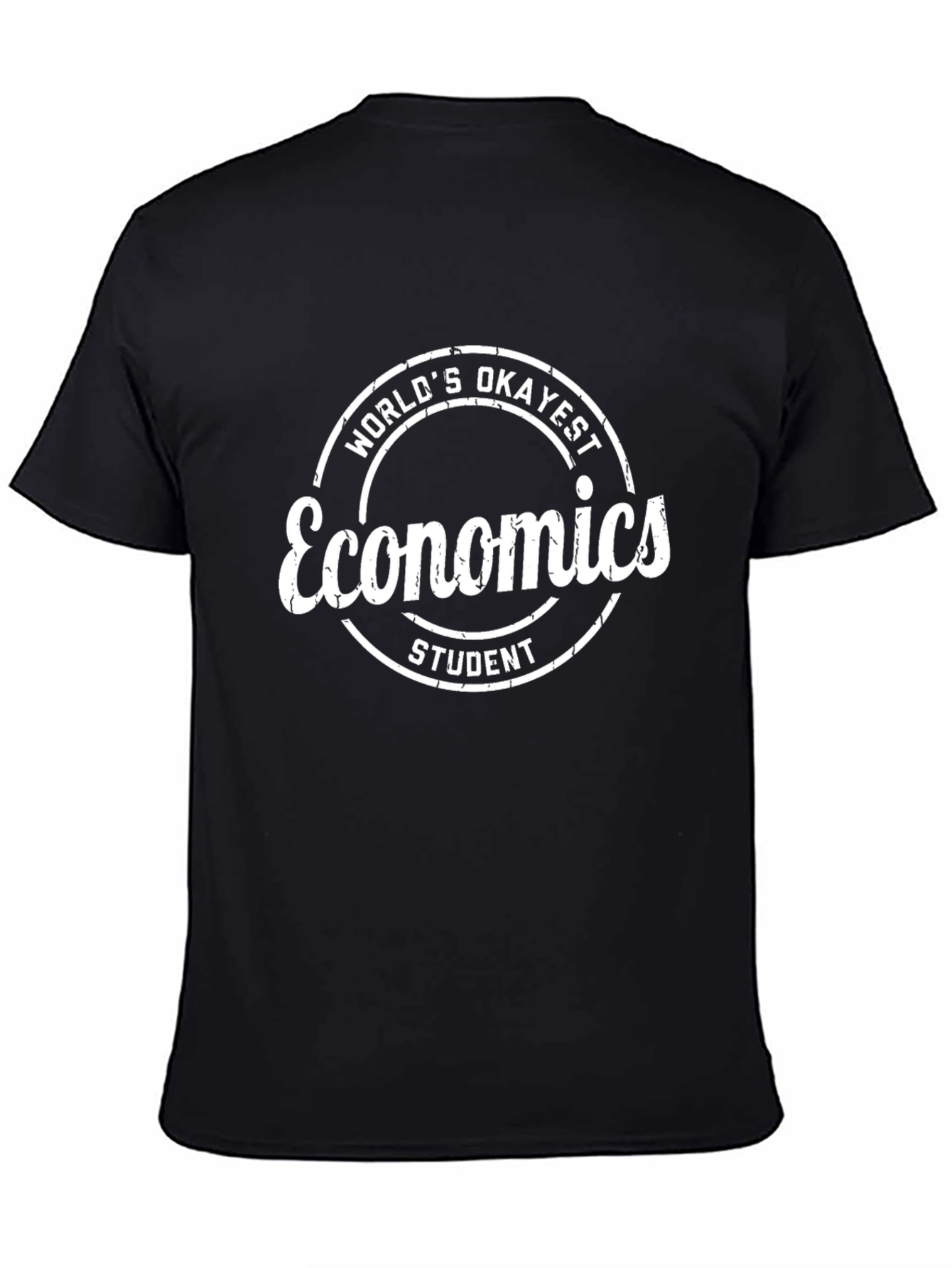 Worlds Okayest Economics Student Black T-Shirt