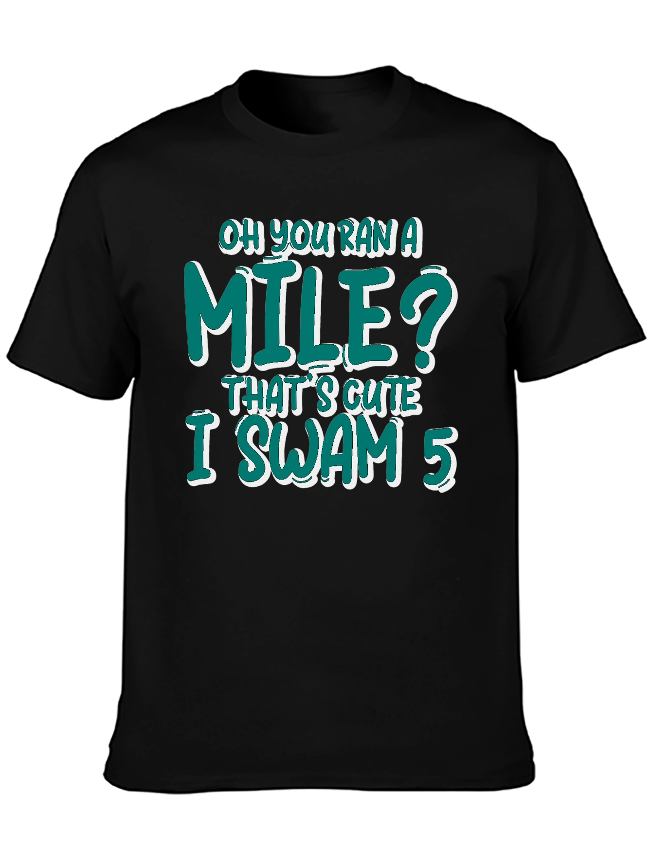 Swimmers I Swam 5 Graphic T-Shirt