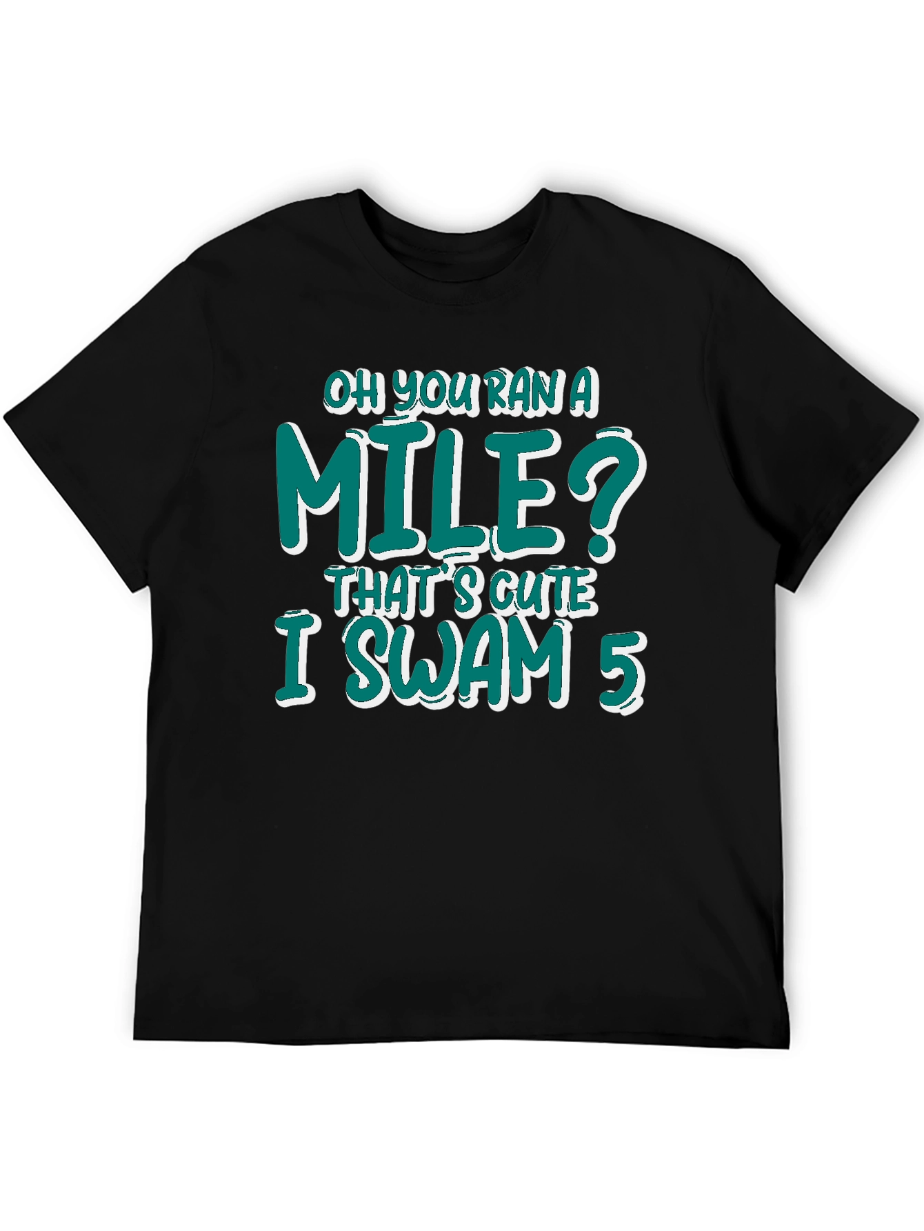 Swimmers I Swam 5 Graphic T-Shirt