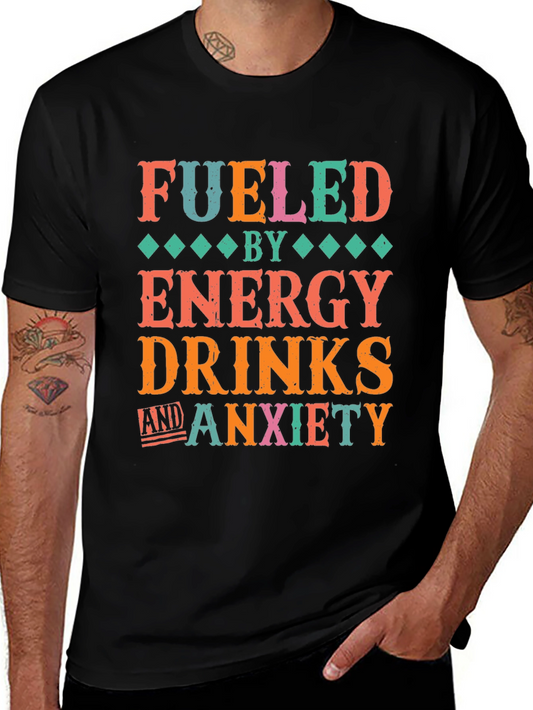 Fueled by Energy Drinks & Anxiety Graphic Tee