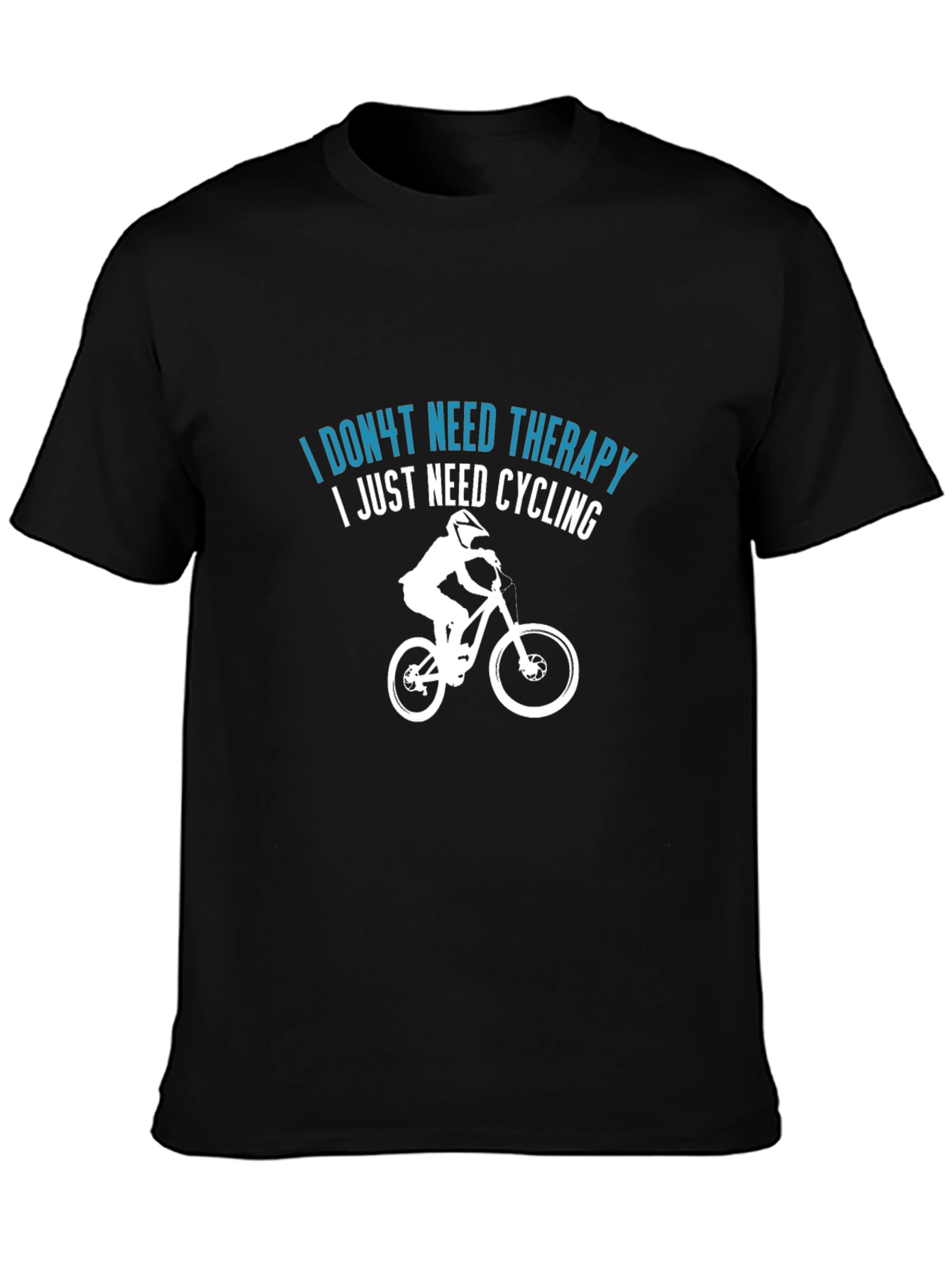 Funny Cycling T-Shirt - I Dont Need Therapy