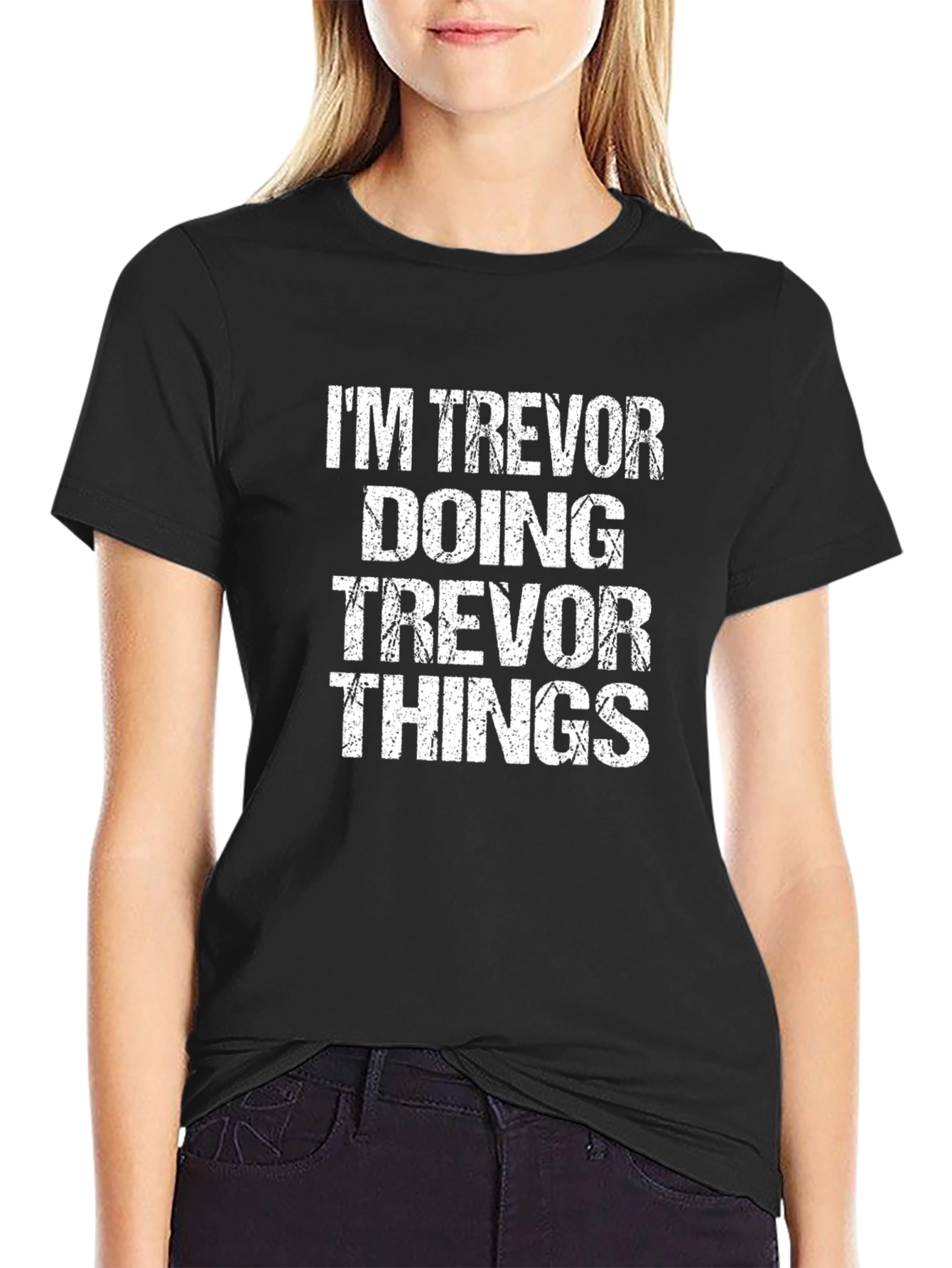 Im Trevor Doing Trevor Things Black T-Shirt