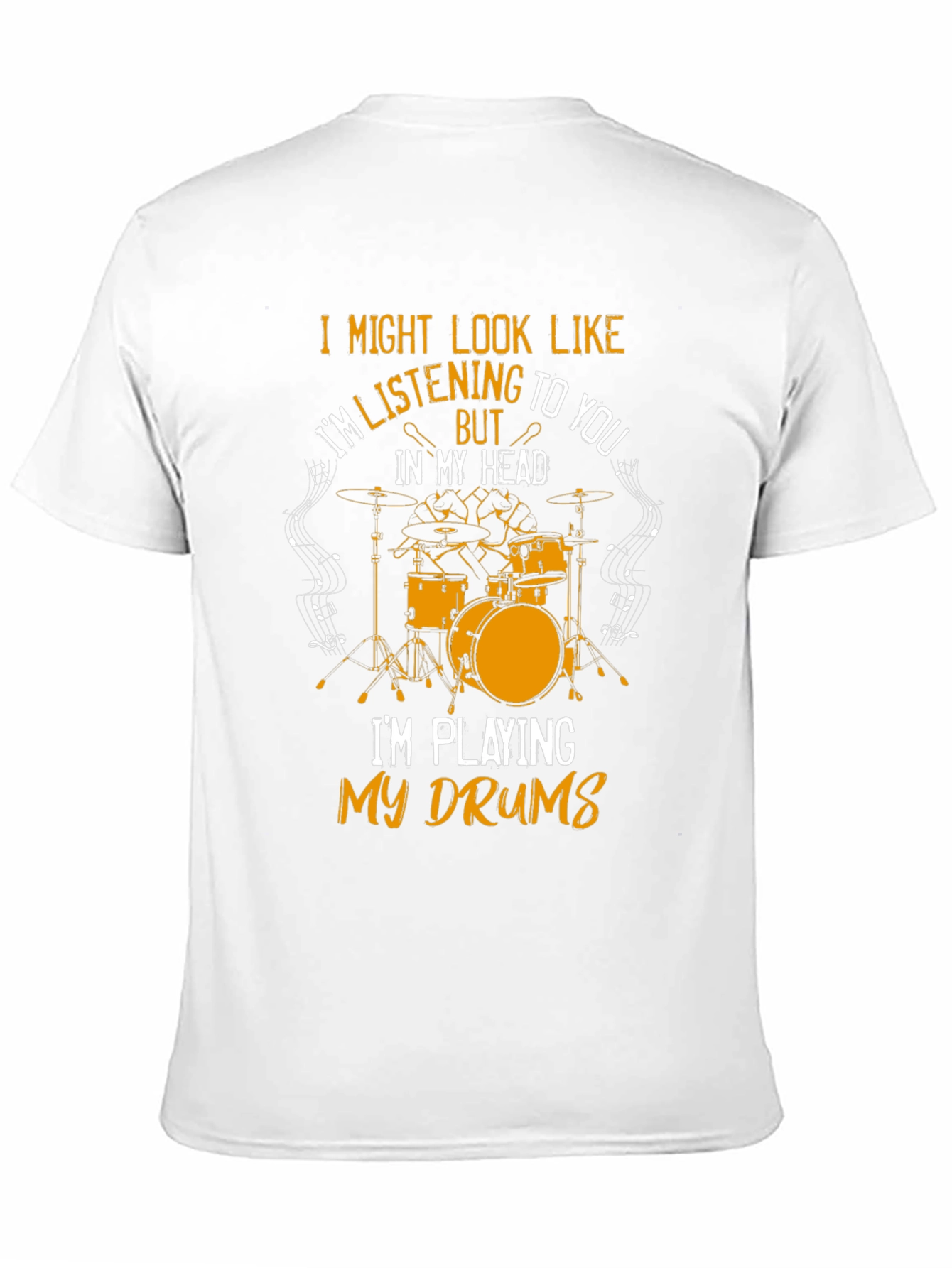 Drummer T-Shirt - Im Playing My Drums