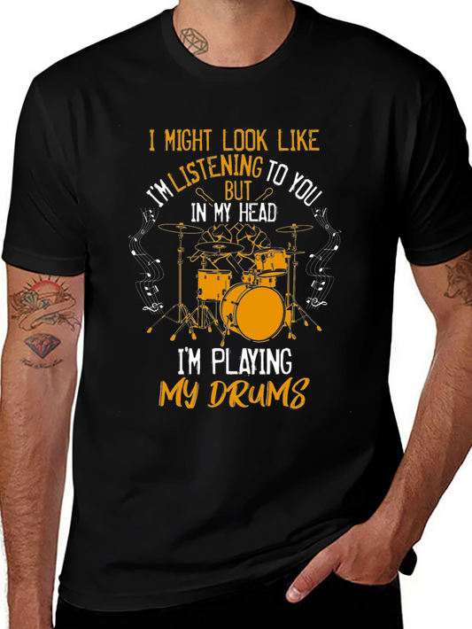 Drummer T-Shirt - Im Playing My Drums