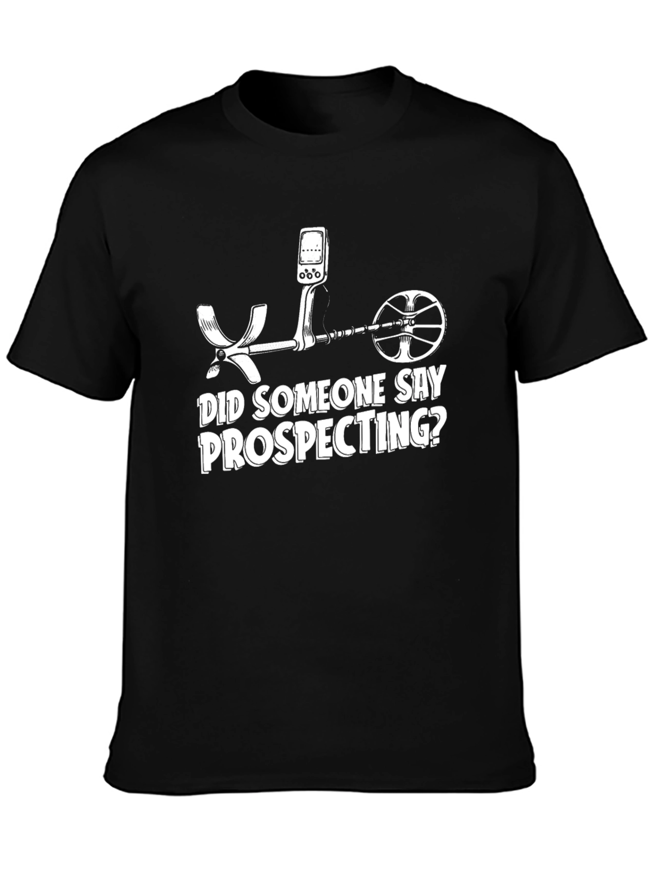 Prospecting T-Shirt - Metal Detector Design