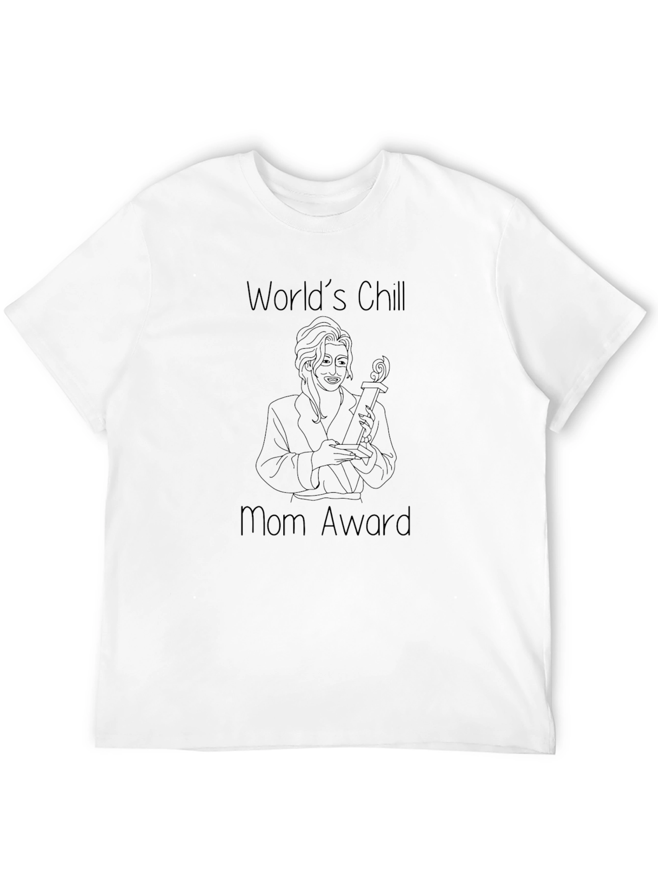 Worlds Chill Mom Award T-Shirt