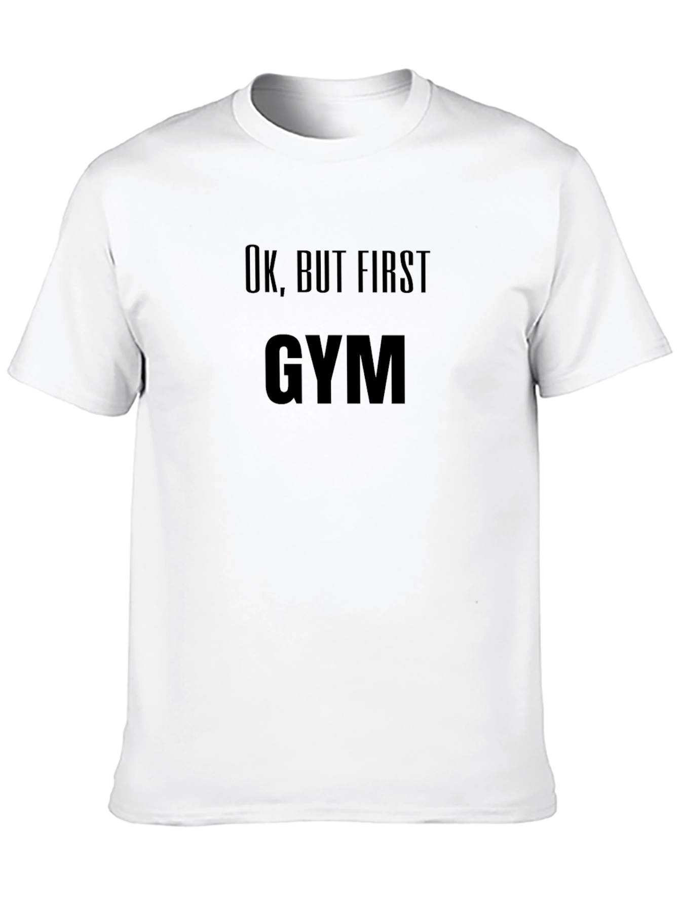 Ok But First Gym Black Graphic Tee