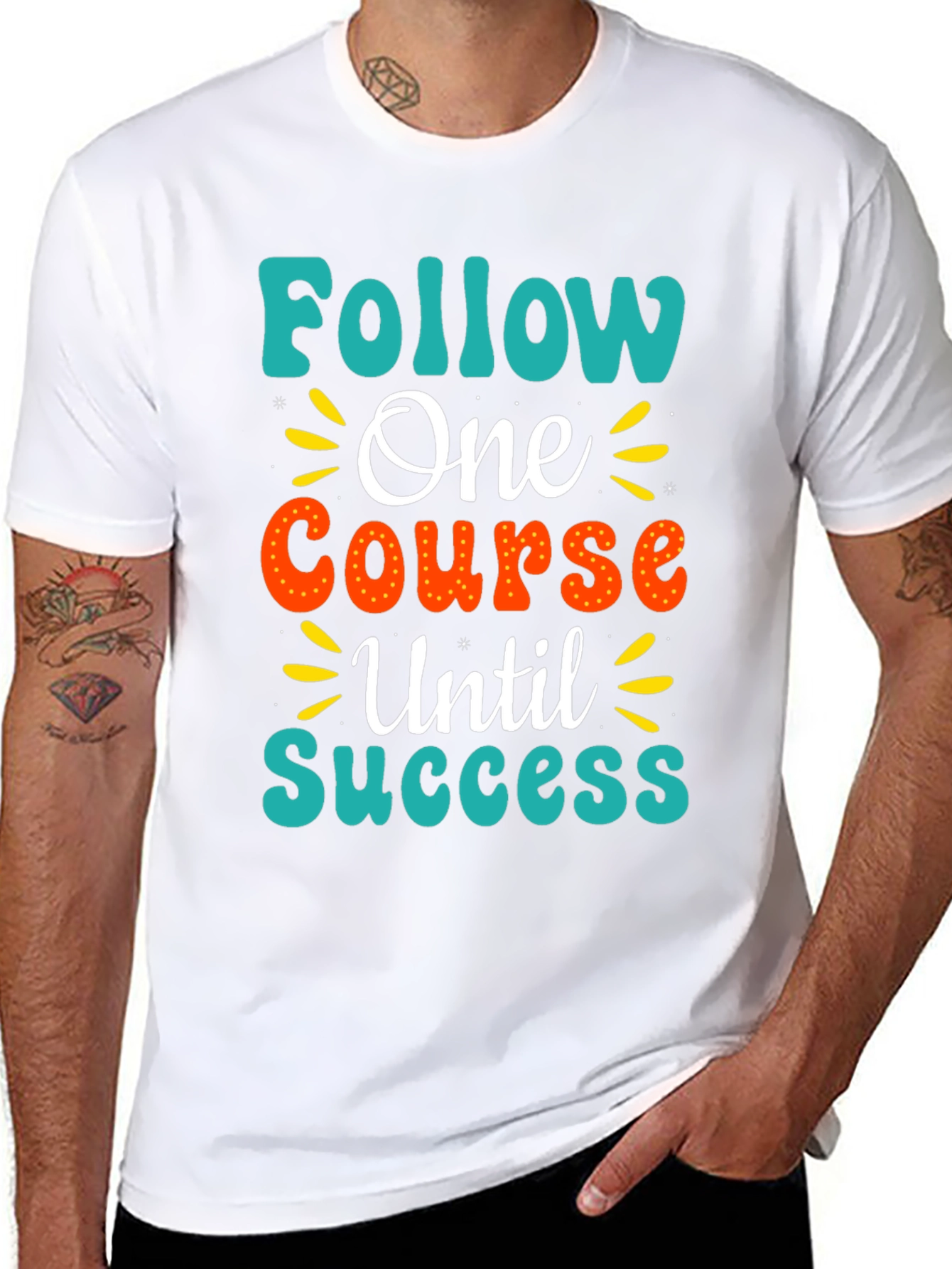 Follow One Course Until Success Graphic Tee
