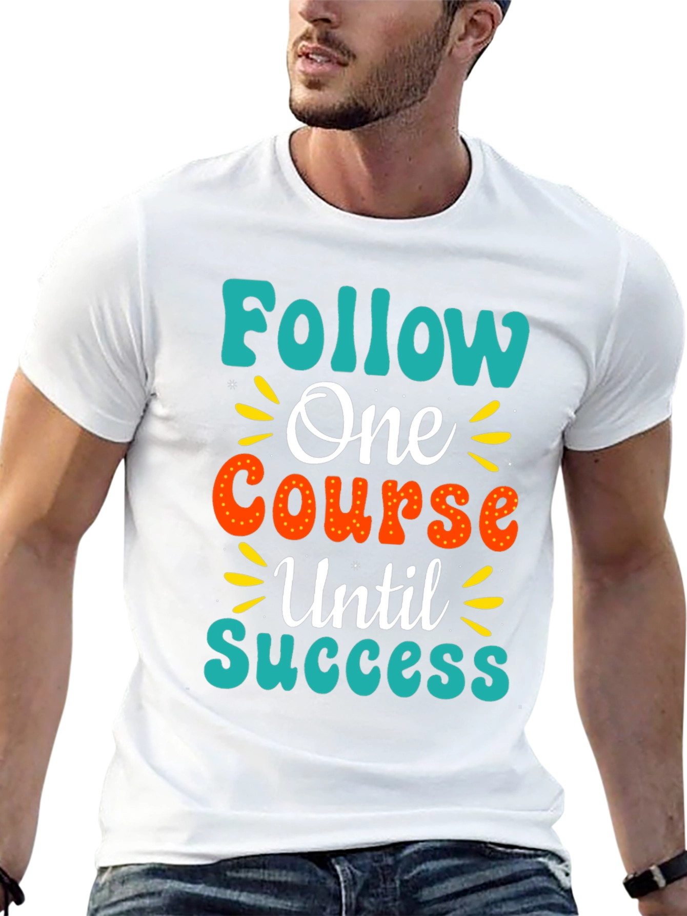 Follow One Course Until Success Graphic Tee