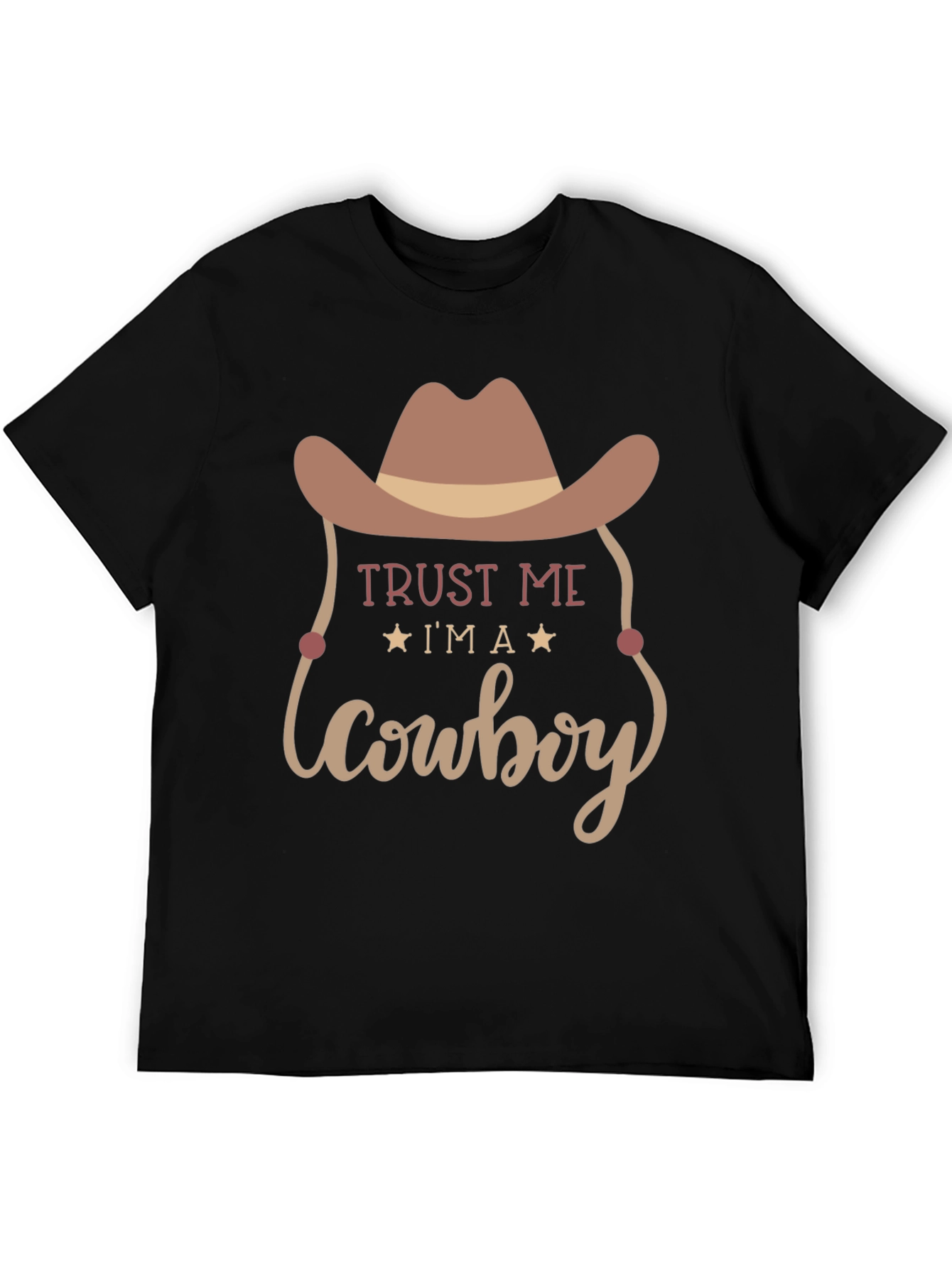 Trust Me Cowboy T-Shirt Western Graphic Tee