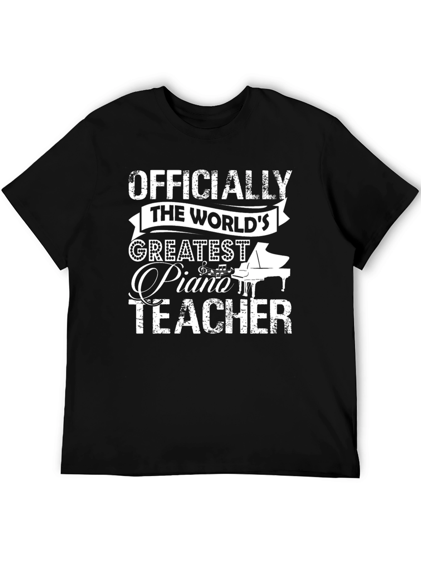 Worlds Greatest Piano Teacher T-Shirt