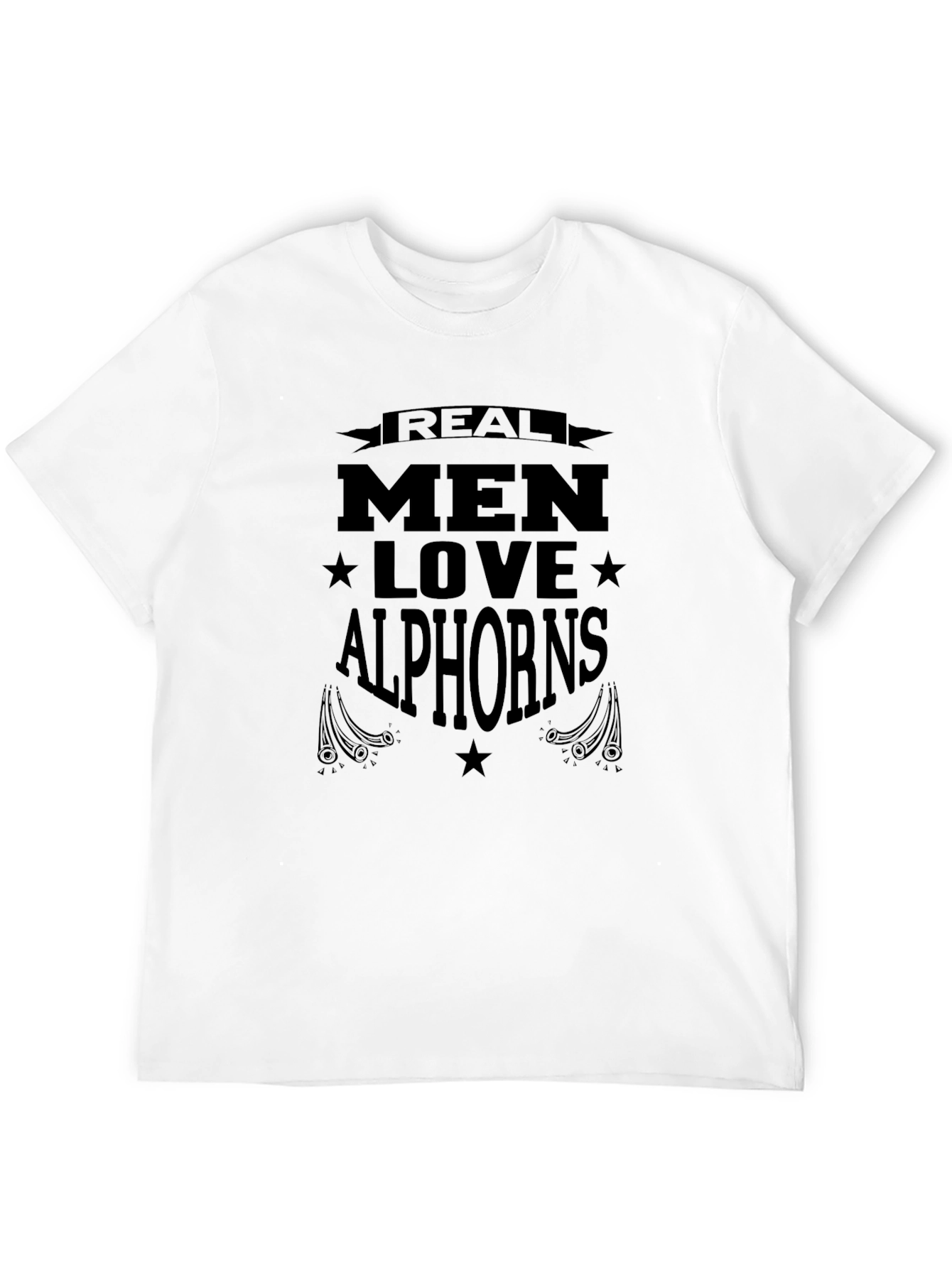Real Men Love Alphorns T-Shirt - Black