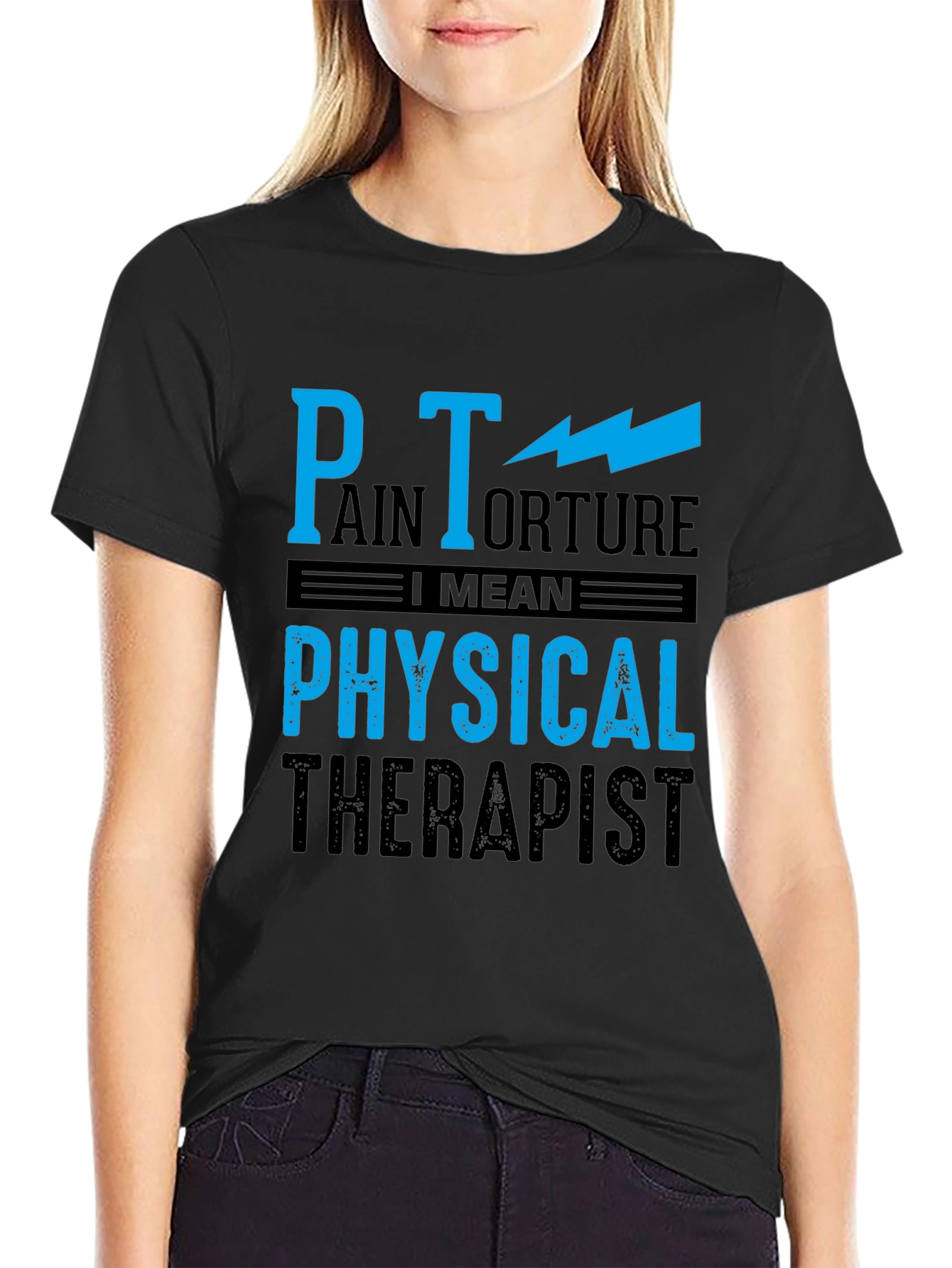 Pain Torture Physical Therapist Humor Tee
