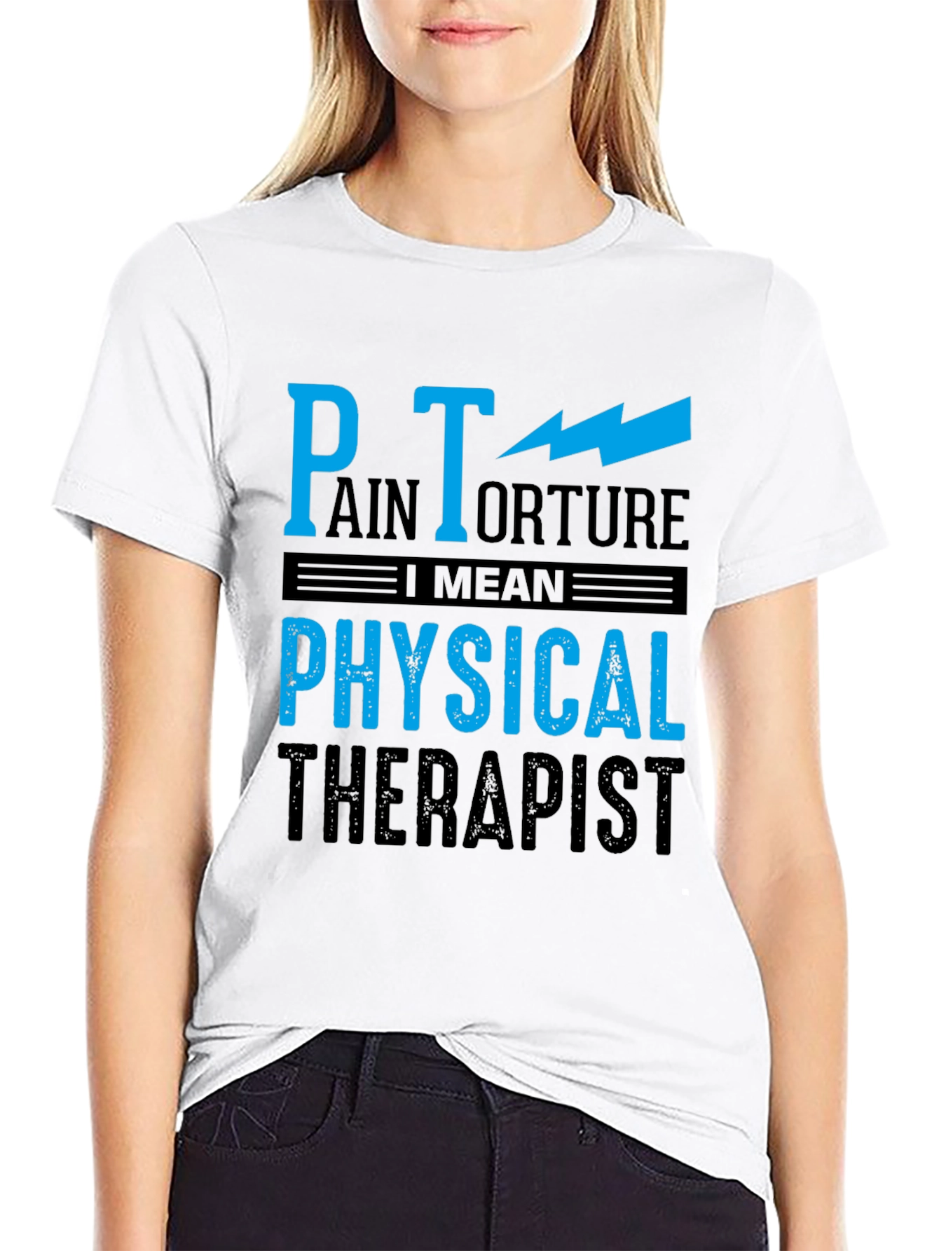 Pain Torture Physical Therapist Humor Tee