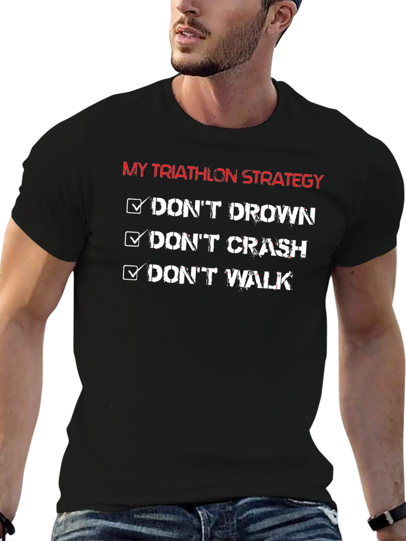 Triathlon Strategy T-Shirt: Dont Drown Crash Walk!