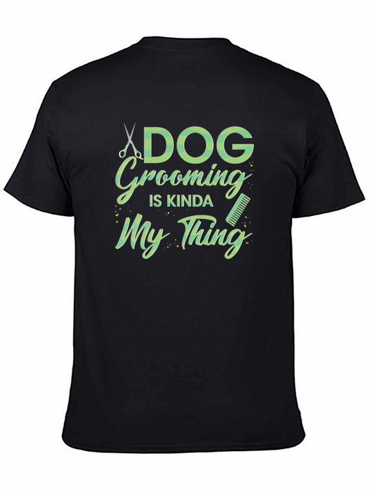 Dog Grooming Is My Thing Black T-Shirt