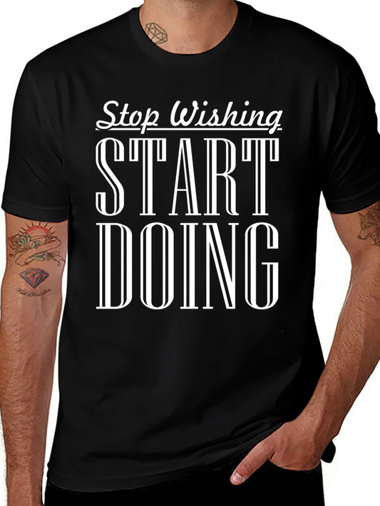 Motivational Start Doing Graphic Tee