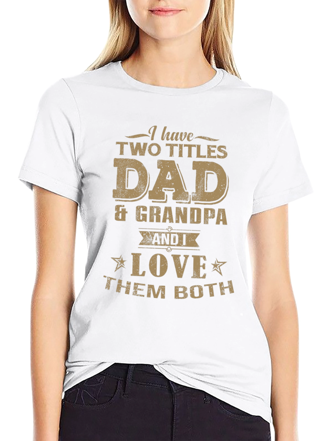 Dad & Grandpa Two Titles T-Shirt