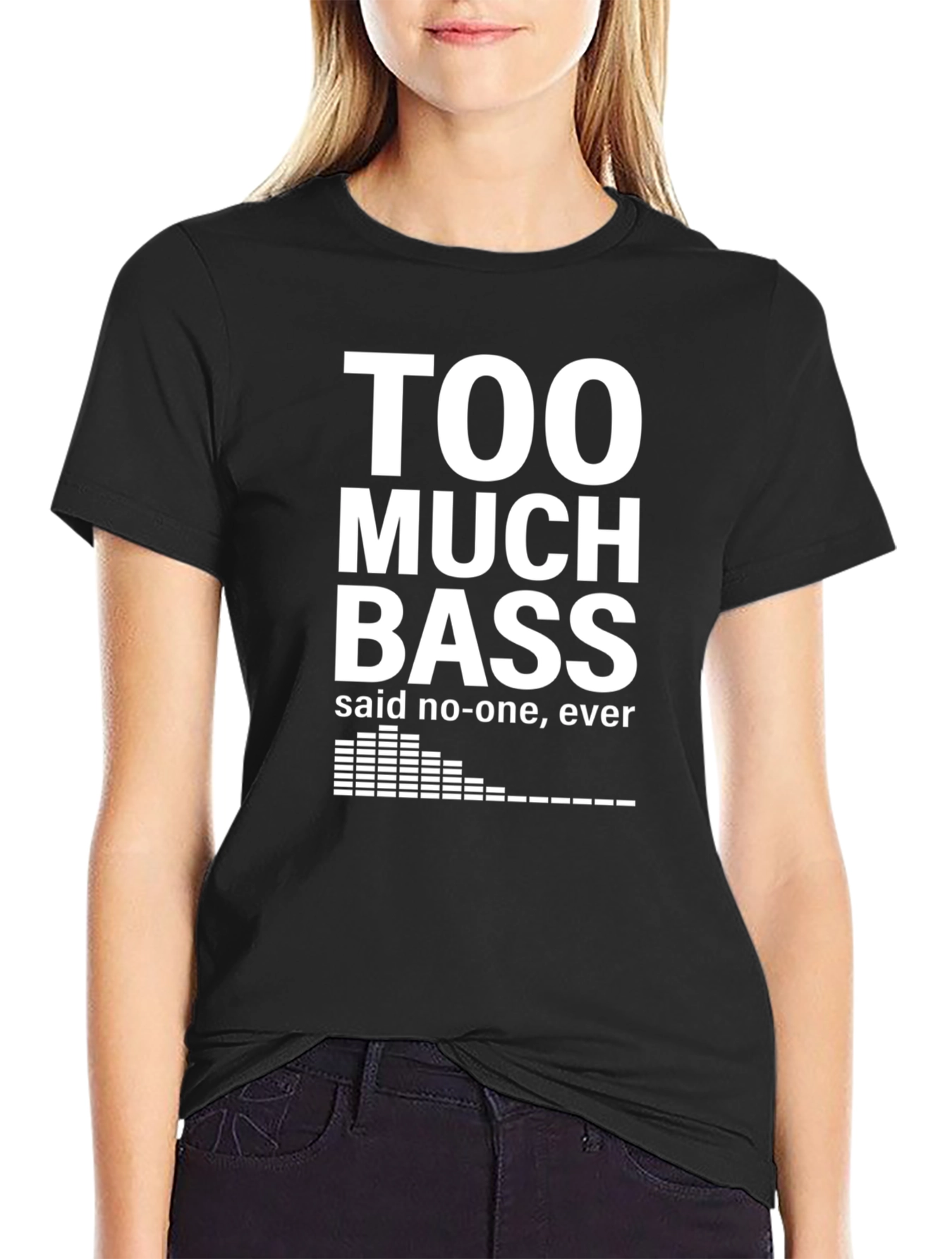 Too Much Bass T-Shirt - Funny Music Lover Tee